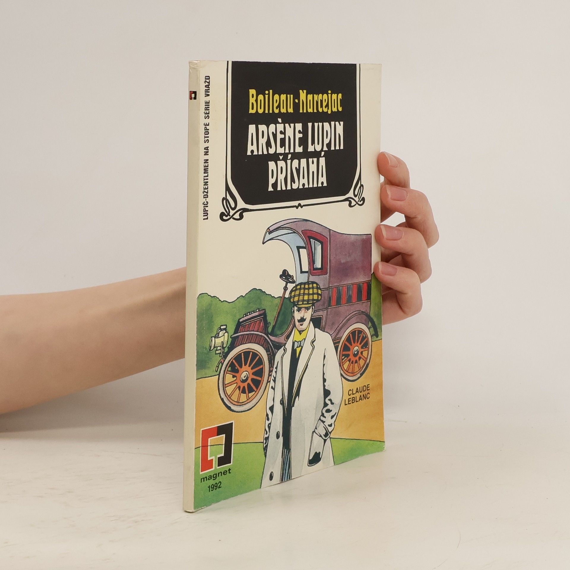 Pierre Boileau Arsène Lupin přísahá