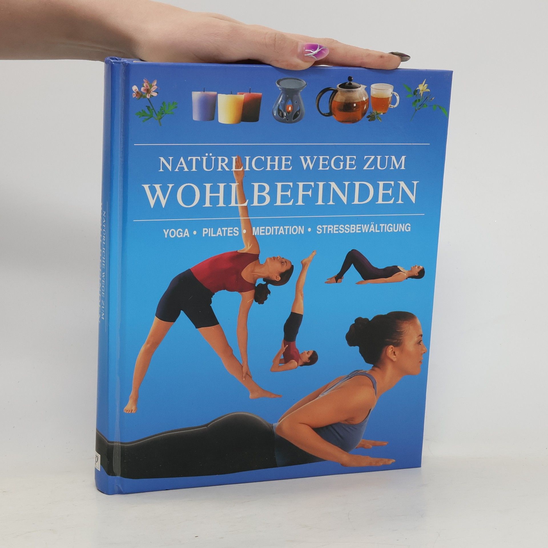 Autorenkollektiv Natürliche Wege zum Wohlbefinden