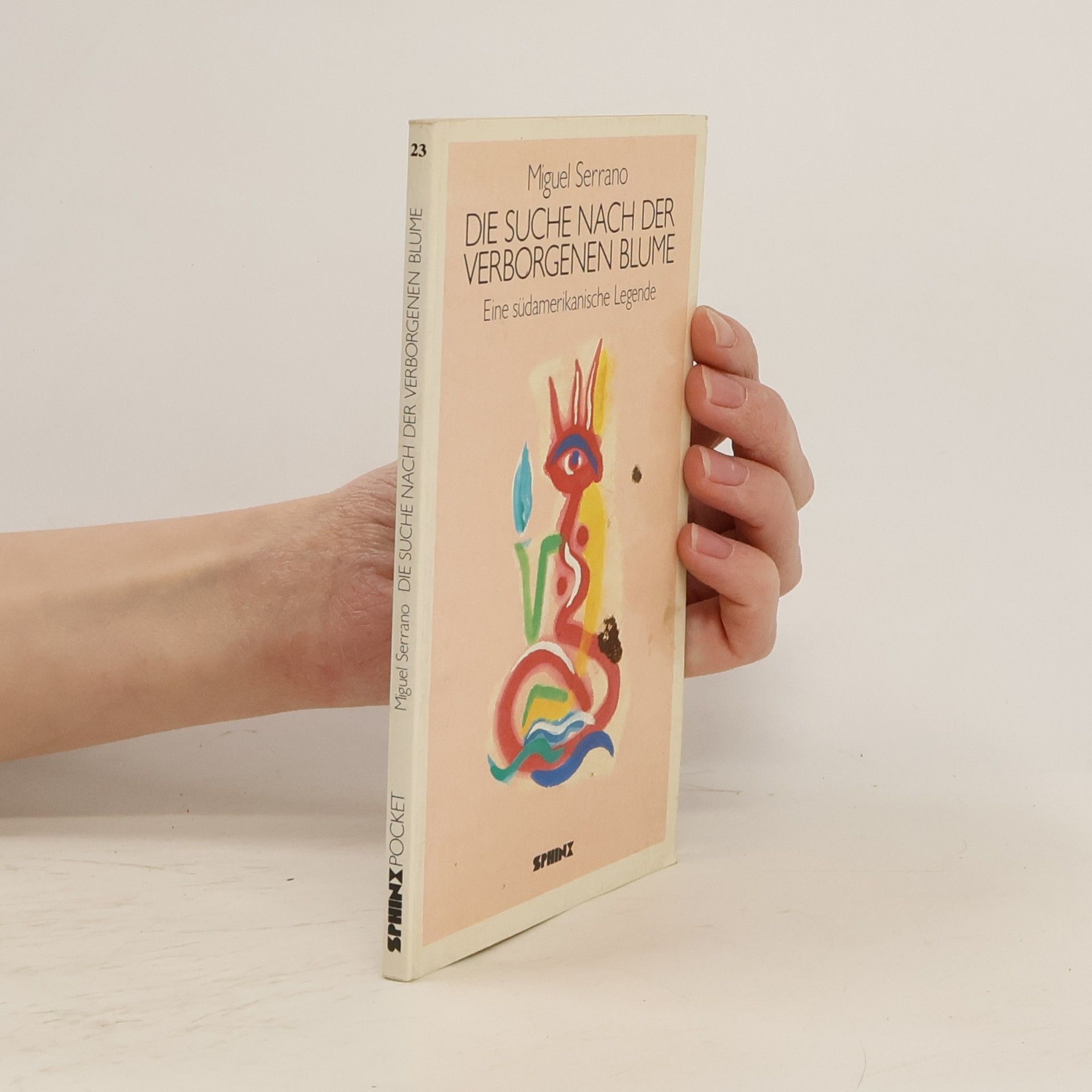 Die Suche nach der verborgenen Blume. Eine südamerikan. Legende