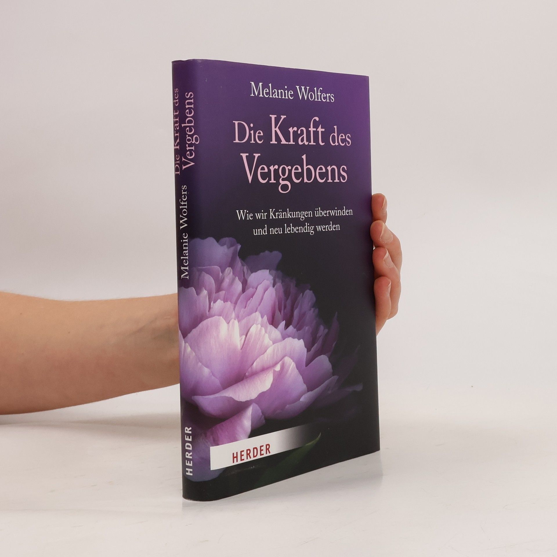 Melanie Wolfers Die Kraft des Vergebens