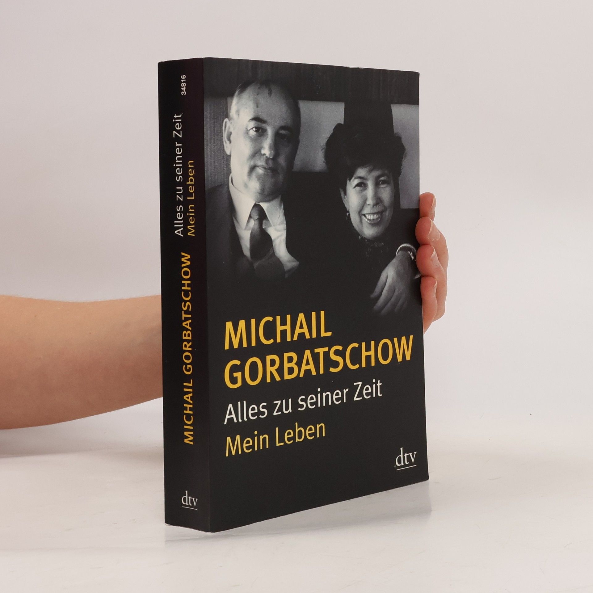 Mikhail Gorbachev Alles zu seiner Zeit