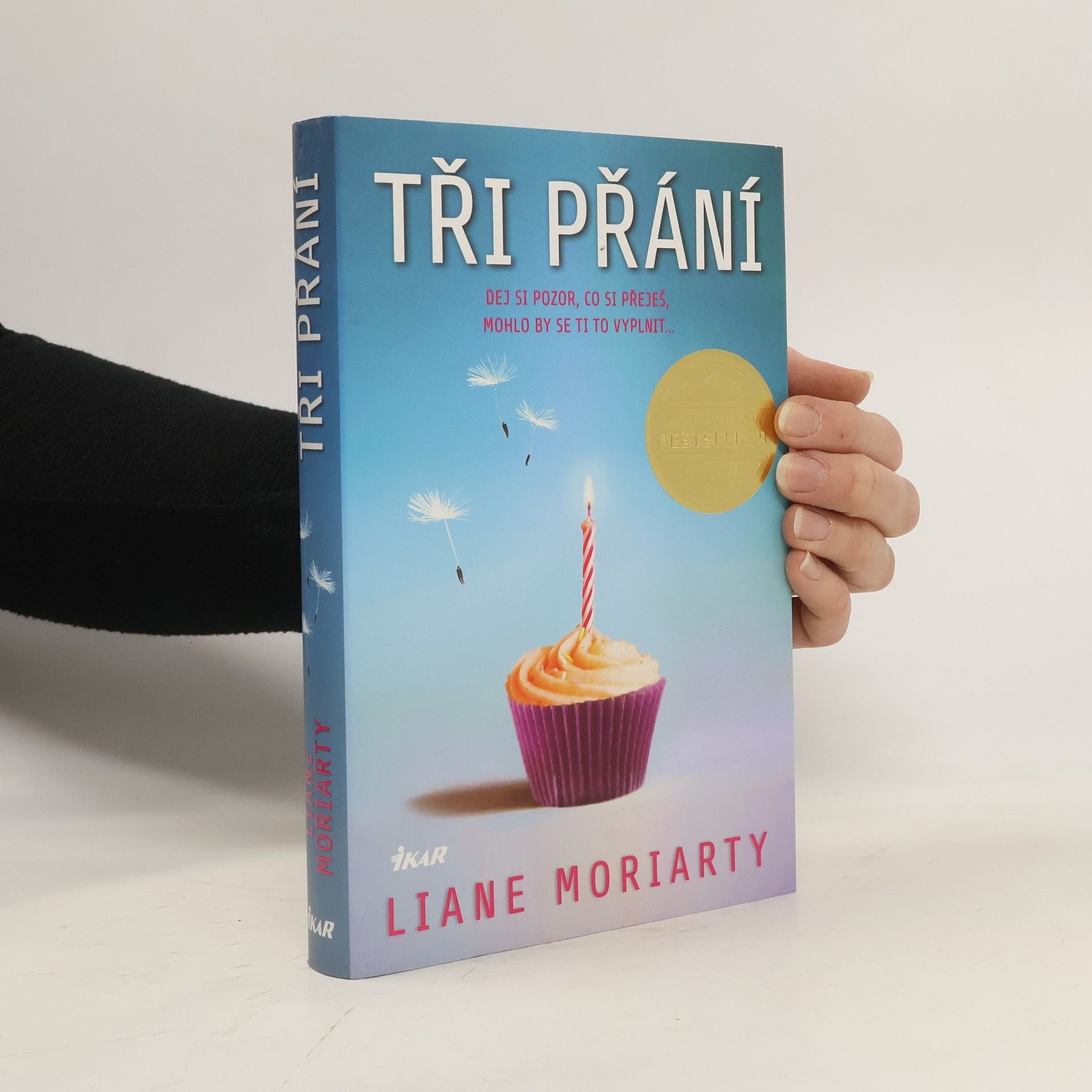 Liane Moriarty Tři přání
