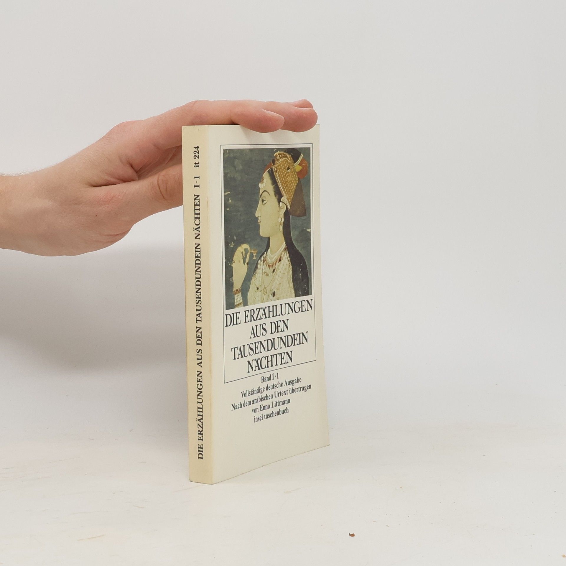 Enno Littmann Die Erzählungen aus den Tausendundein Nächten. Band I - 1