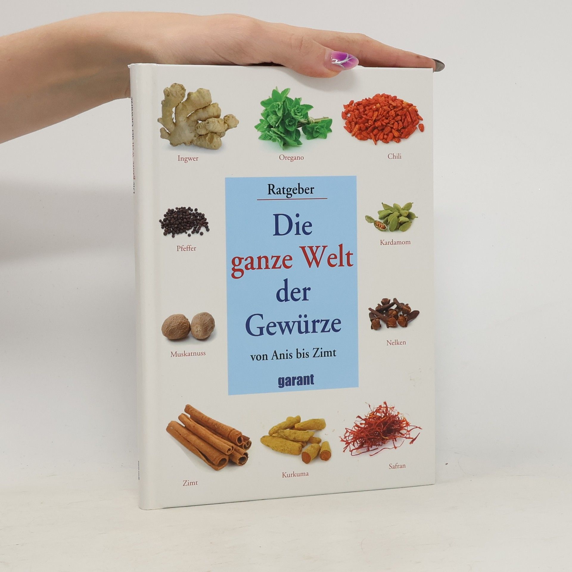 Kolektív autorov Die ganze Welt der Gewürze