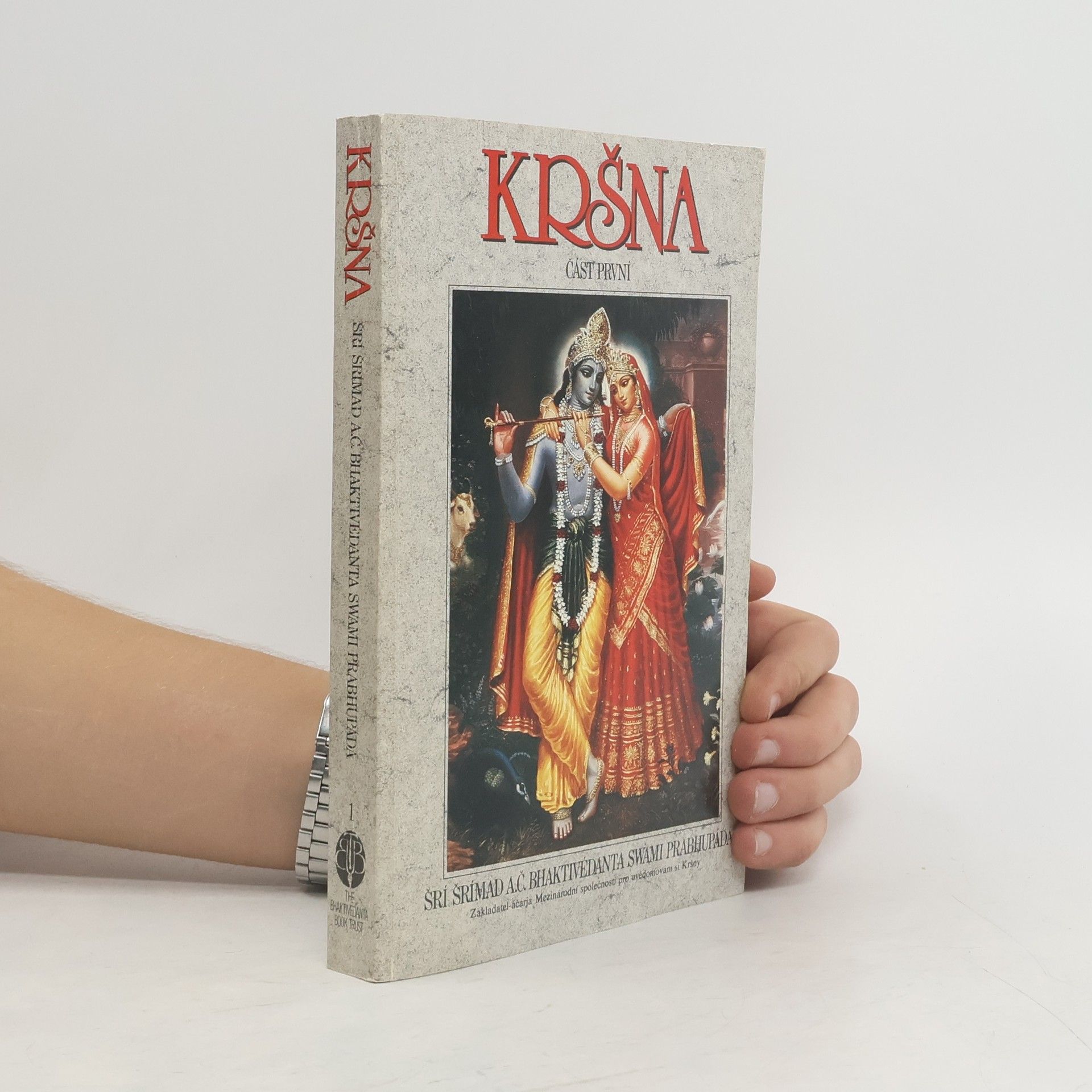 Šrí Šrímad A. Č. Bhaktivédanta Swami Prabhupáda Kršna. Část první