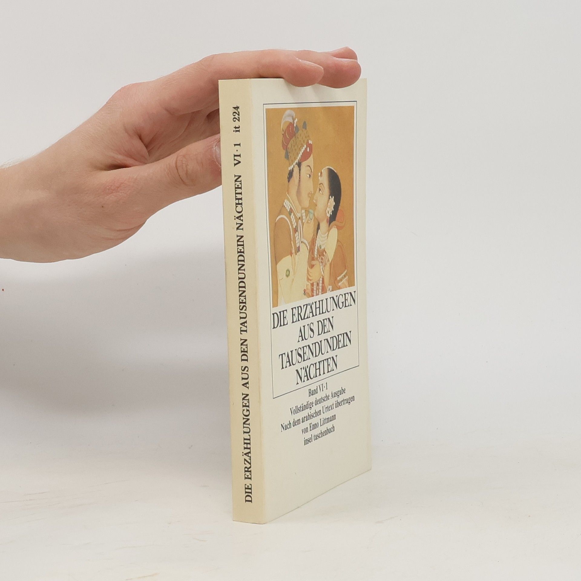 Enno Littmann Die Erzählungen aus den Tausendundein Nächten. Band VI-1