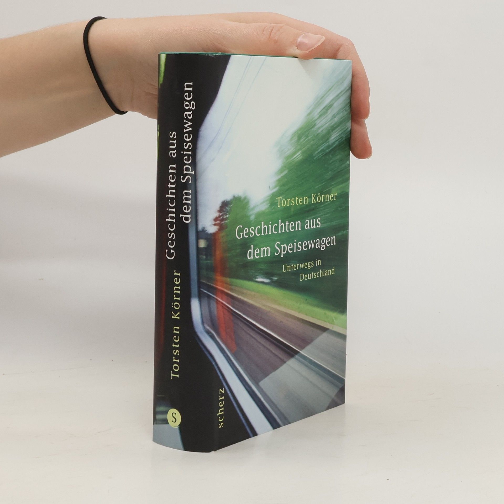 Torsten Körner Geschichten aus dem Speisewagen