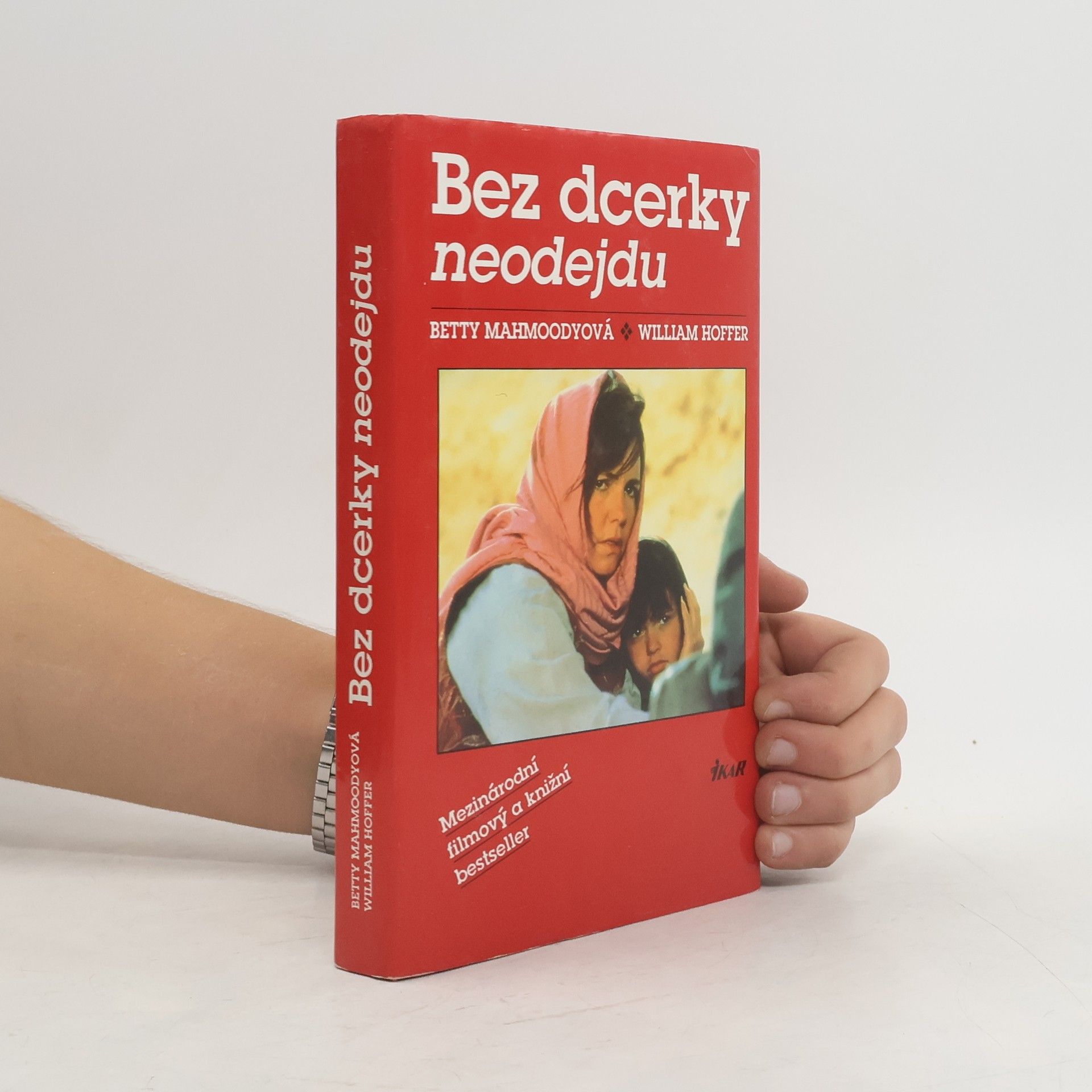 Betty Mahmoody Bez dcerky neodejdu