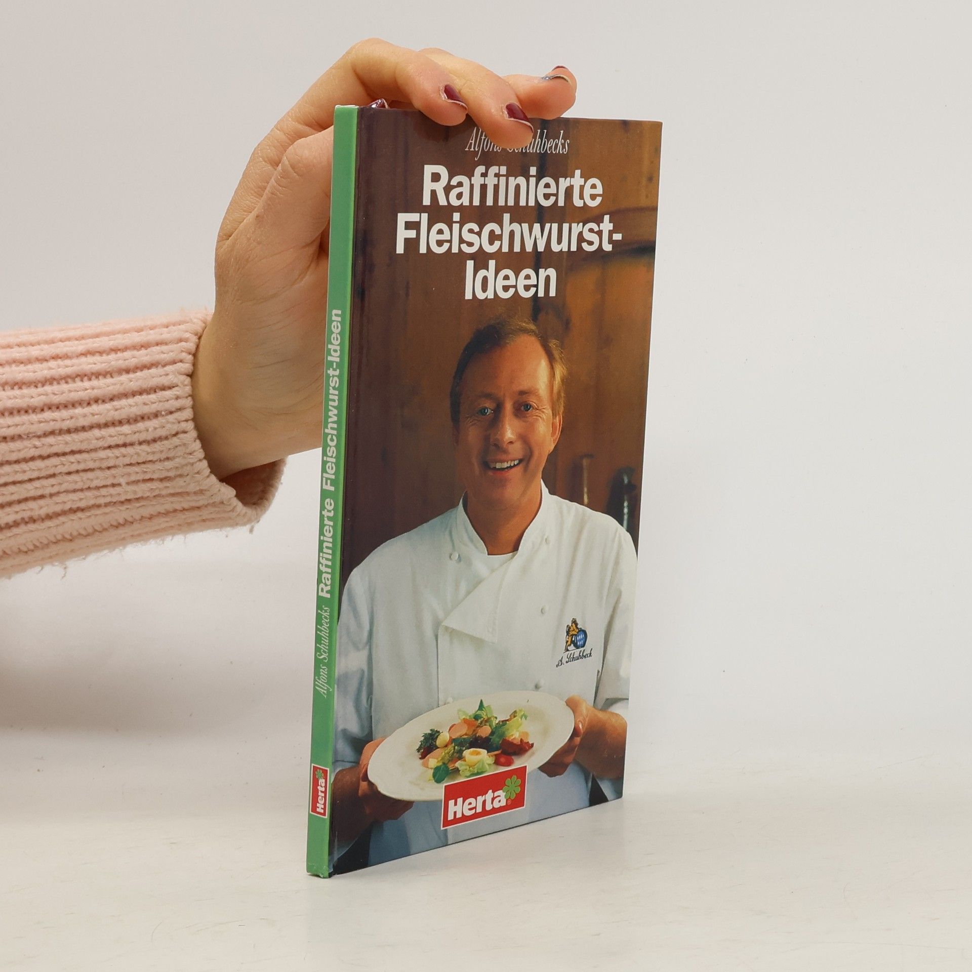 Alfons Schuhbeck Raffinierte Fleischwurst-Ideen