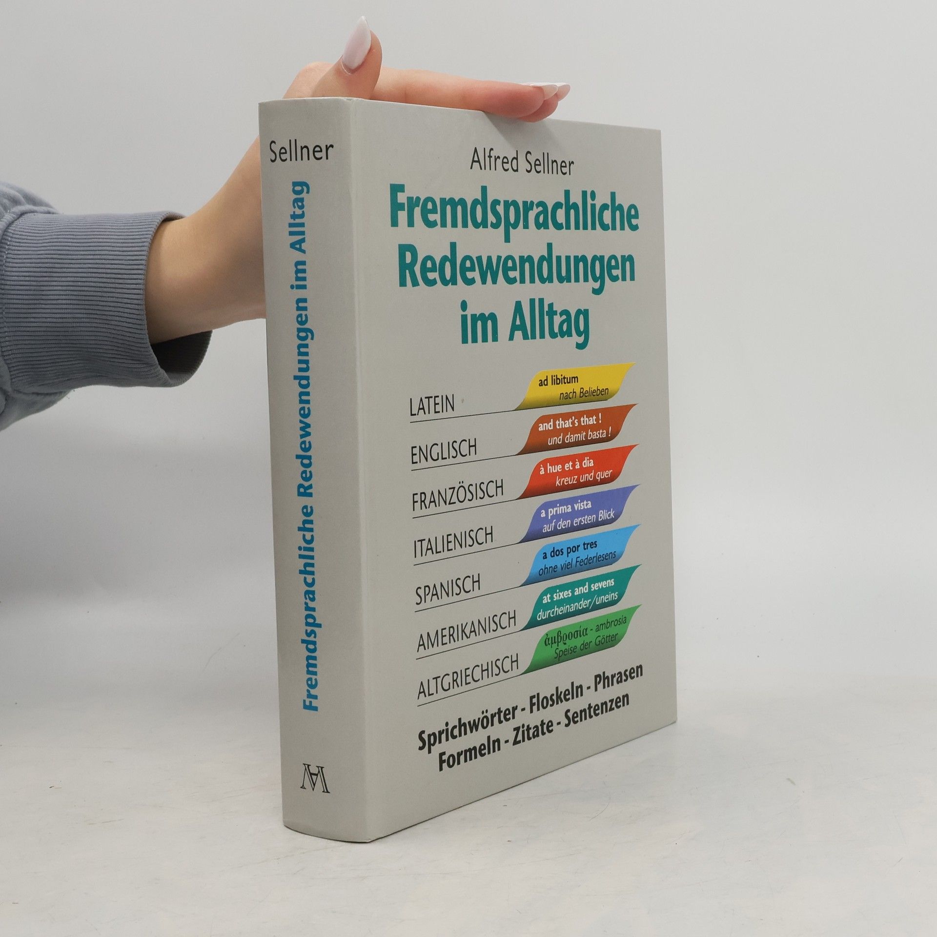 Alfred Sellner Fremdsprachliche Redewendungen im Alltag
