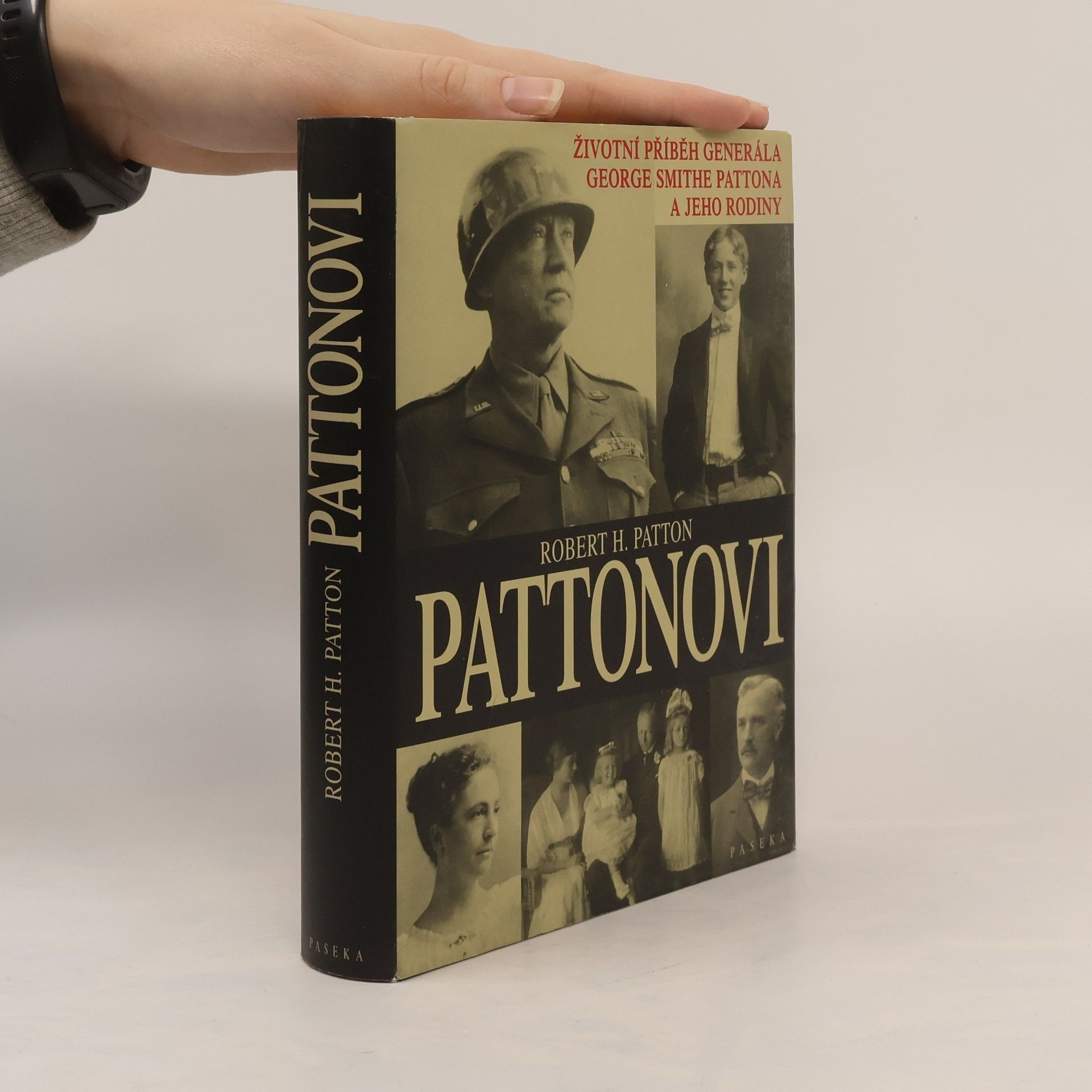 Pattonovi : životní příběh generála George Smithe Pattona a jeho rodiny