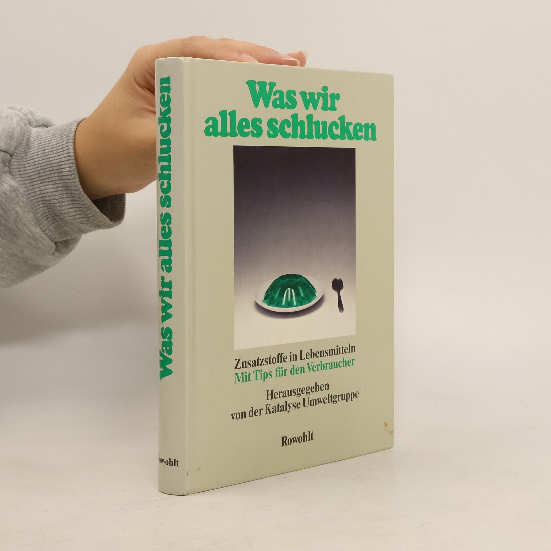 Ulrich Heinze Was wir alles schlucken