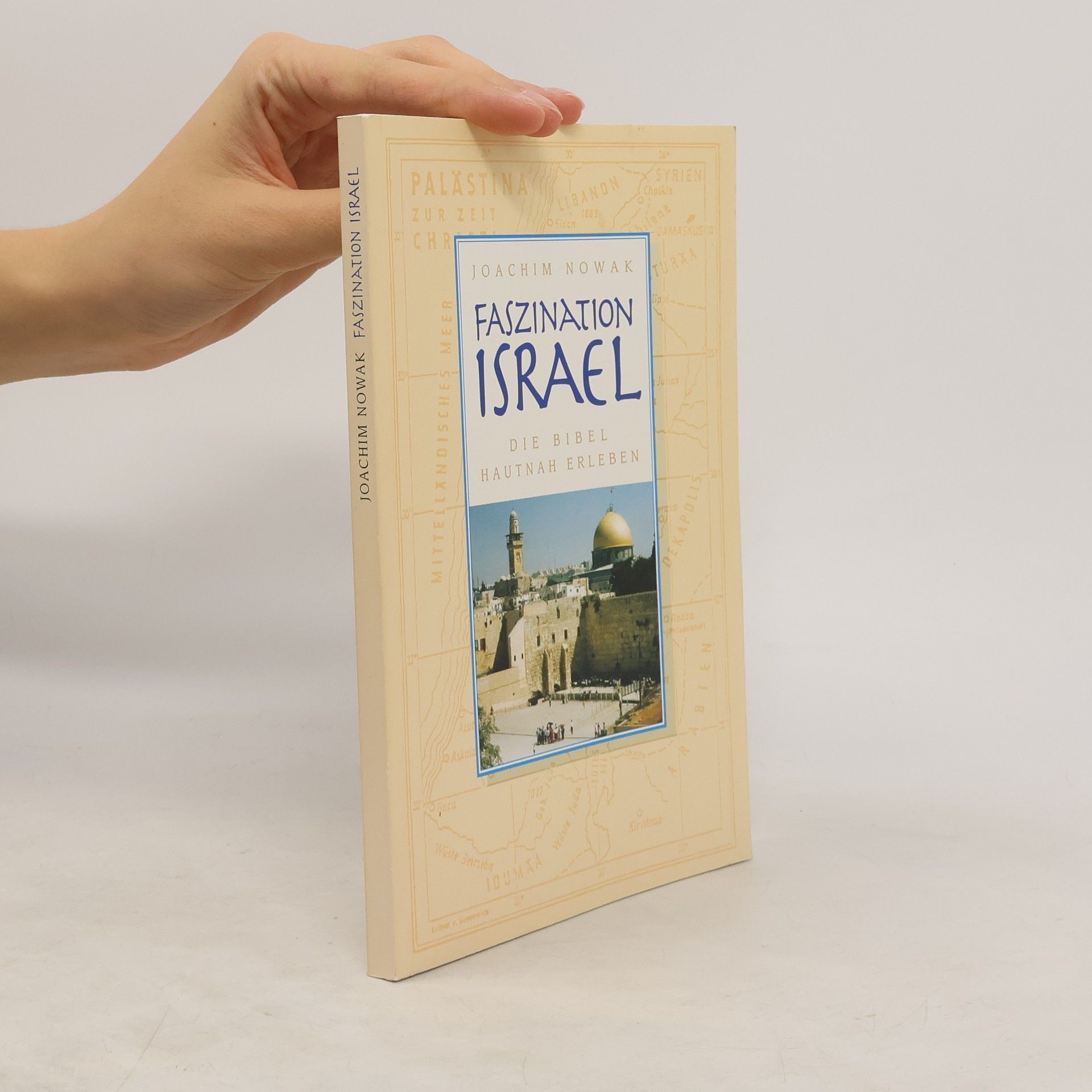 Joachim Nowak Faszination Israel