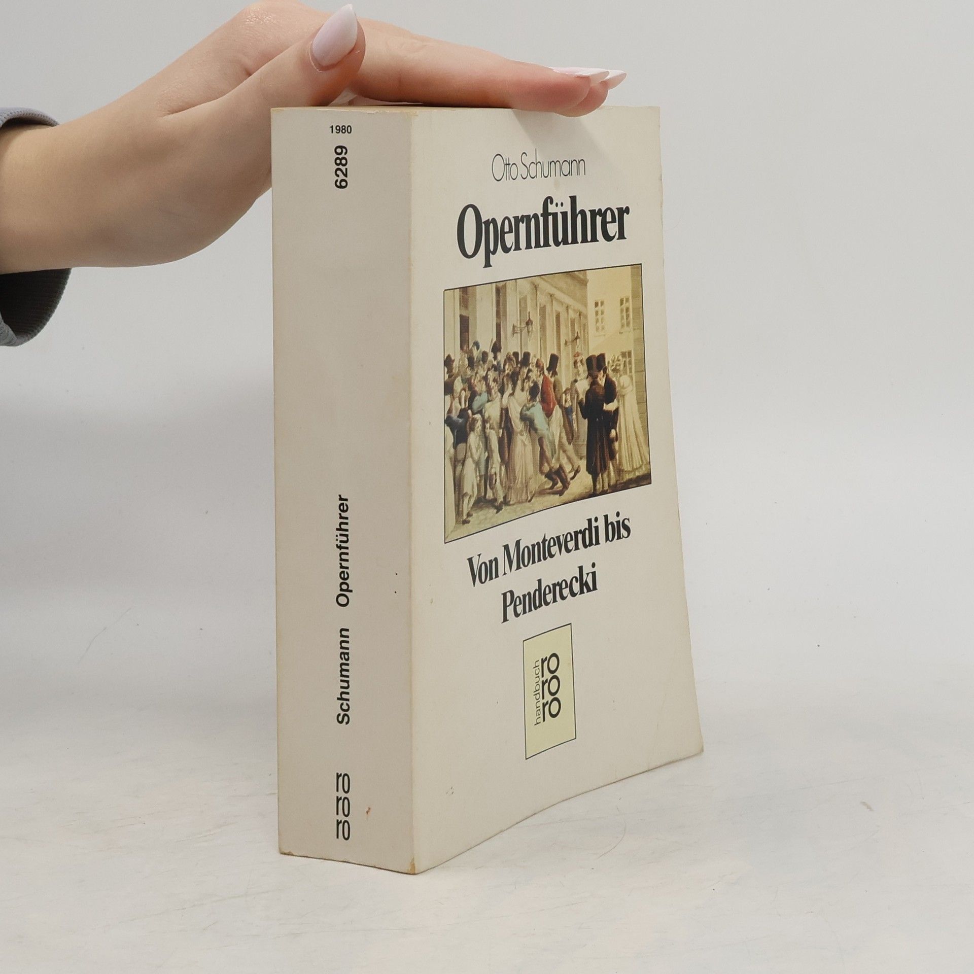 Otto Schumann Opernführer von Monteverdi bis Penderecki