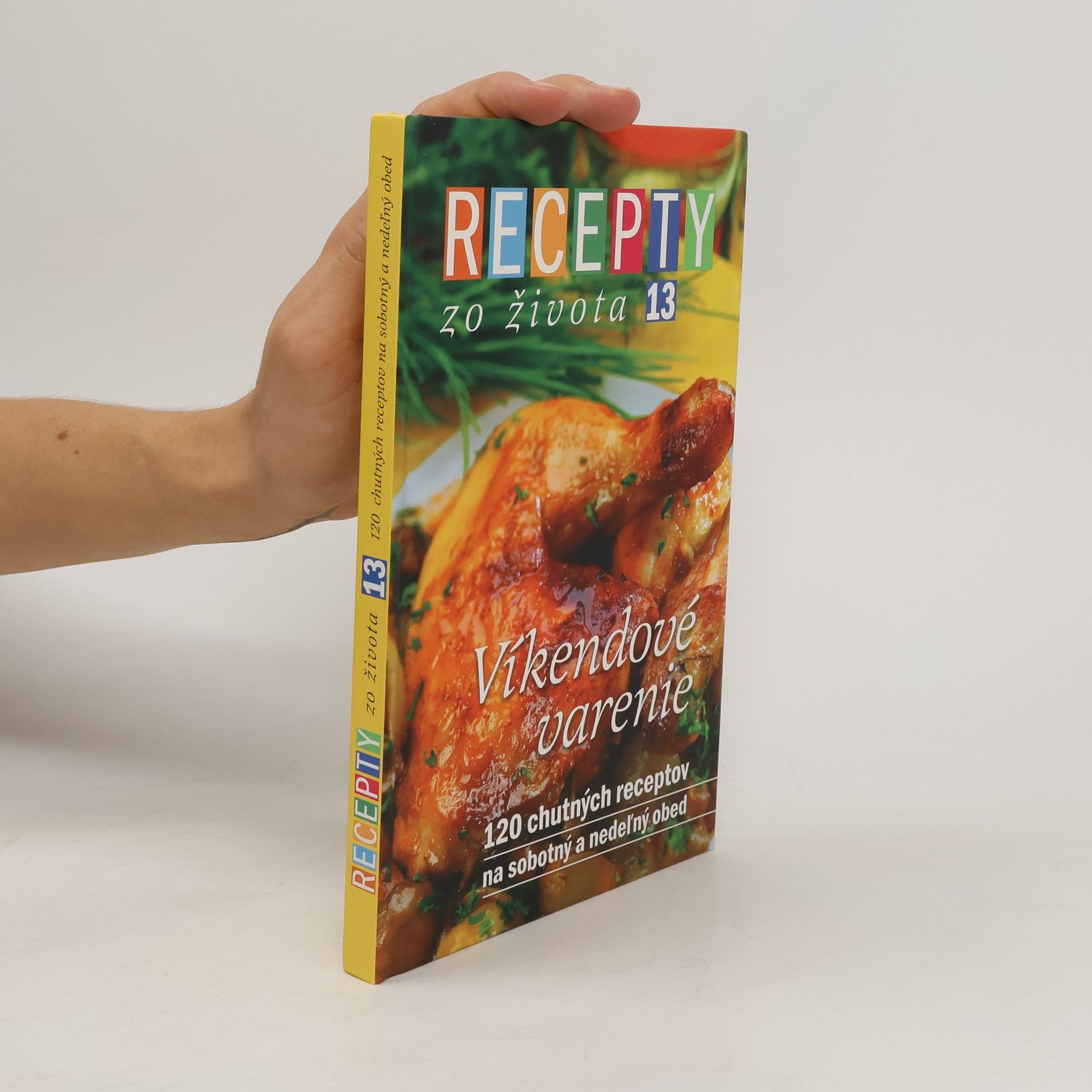 Recepty zo života 13. Víkendové varenie