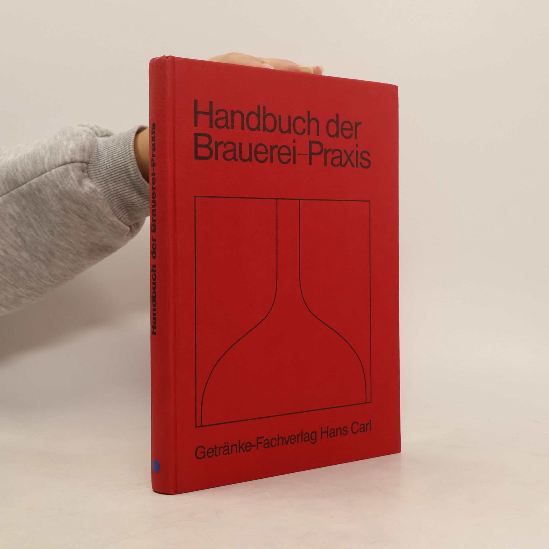 Karl Ullrich Heyse Handbuch der Brauerei-Praxis