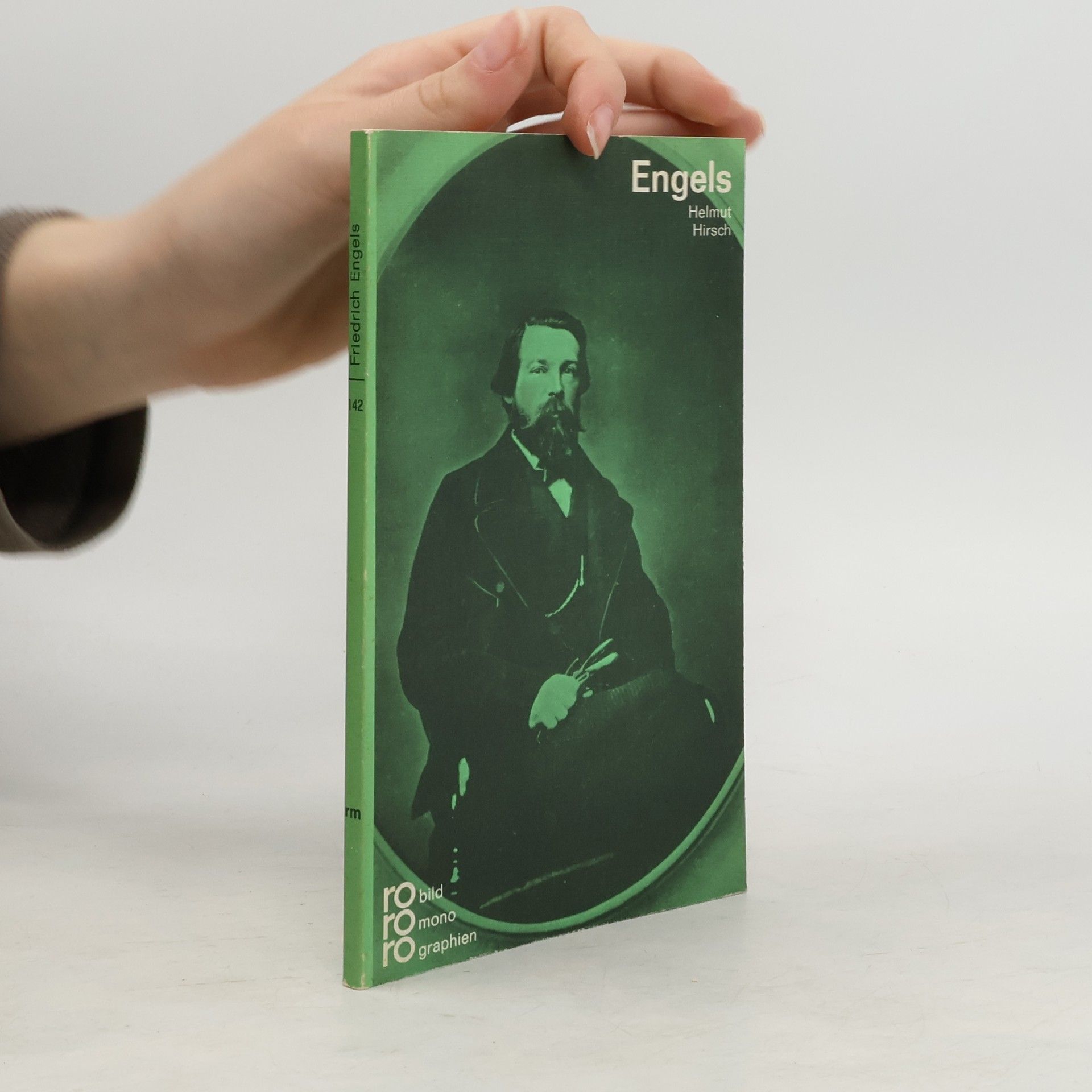 Helmut Hirsch Friedrich Engels in Selbstzeugnissen und Bilddokumenten