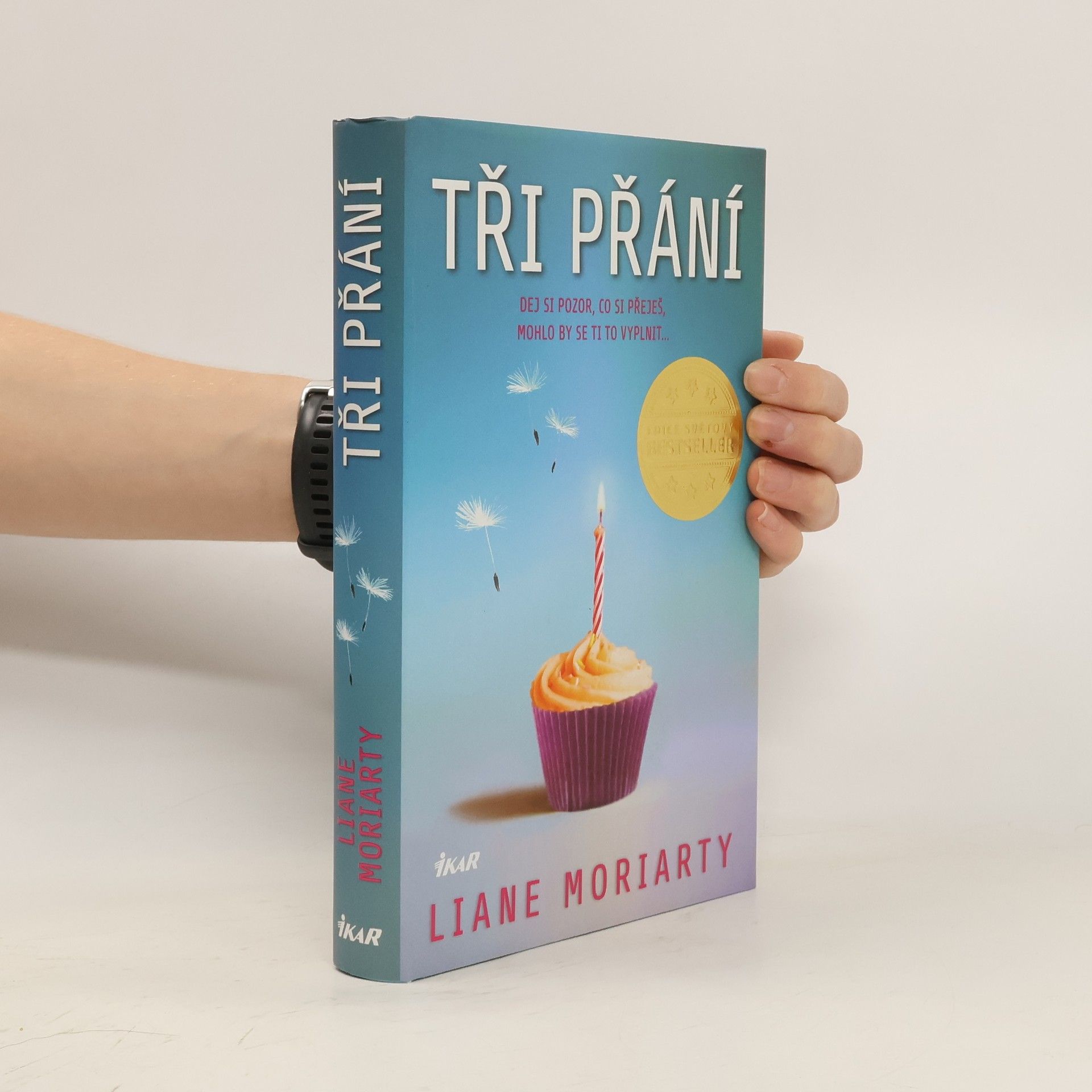 Liane Moriarty Tři přání