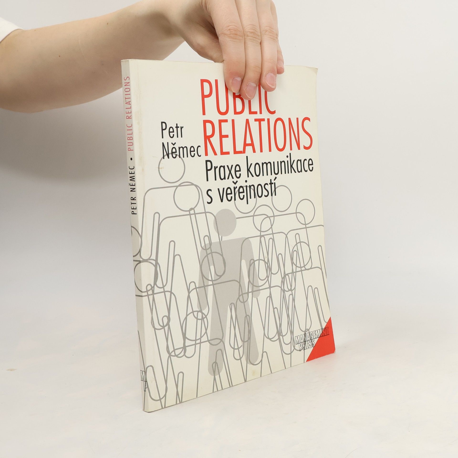 Public relations. Praxe komunikace s veřejností