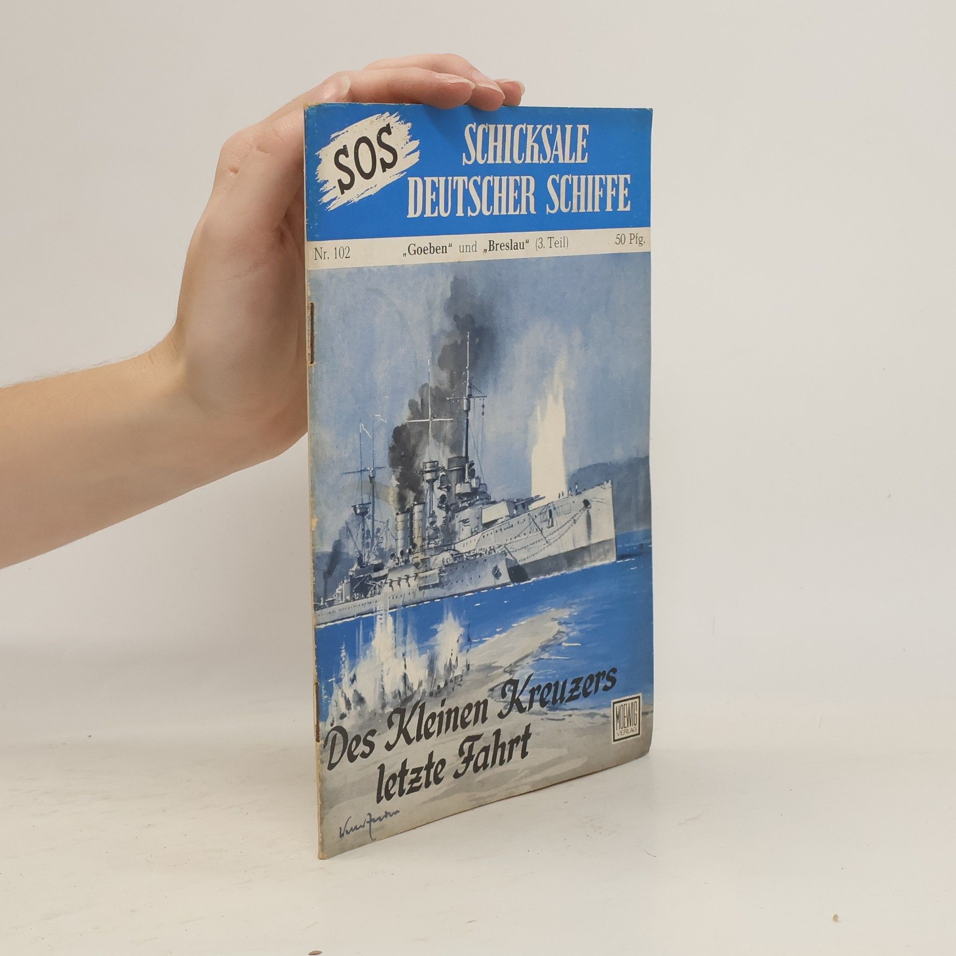 Otto Mielke Des Kleinen Kreuzers letzte Fahrt