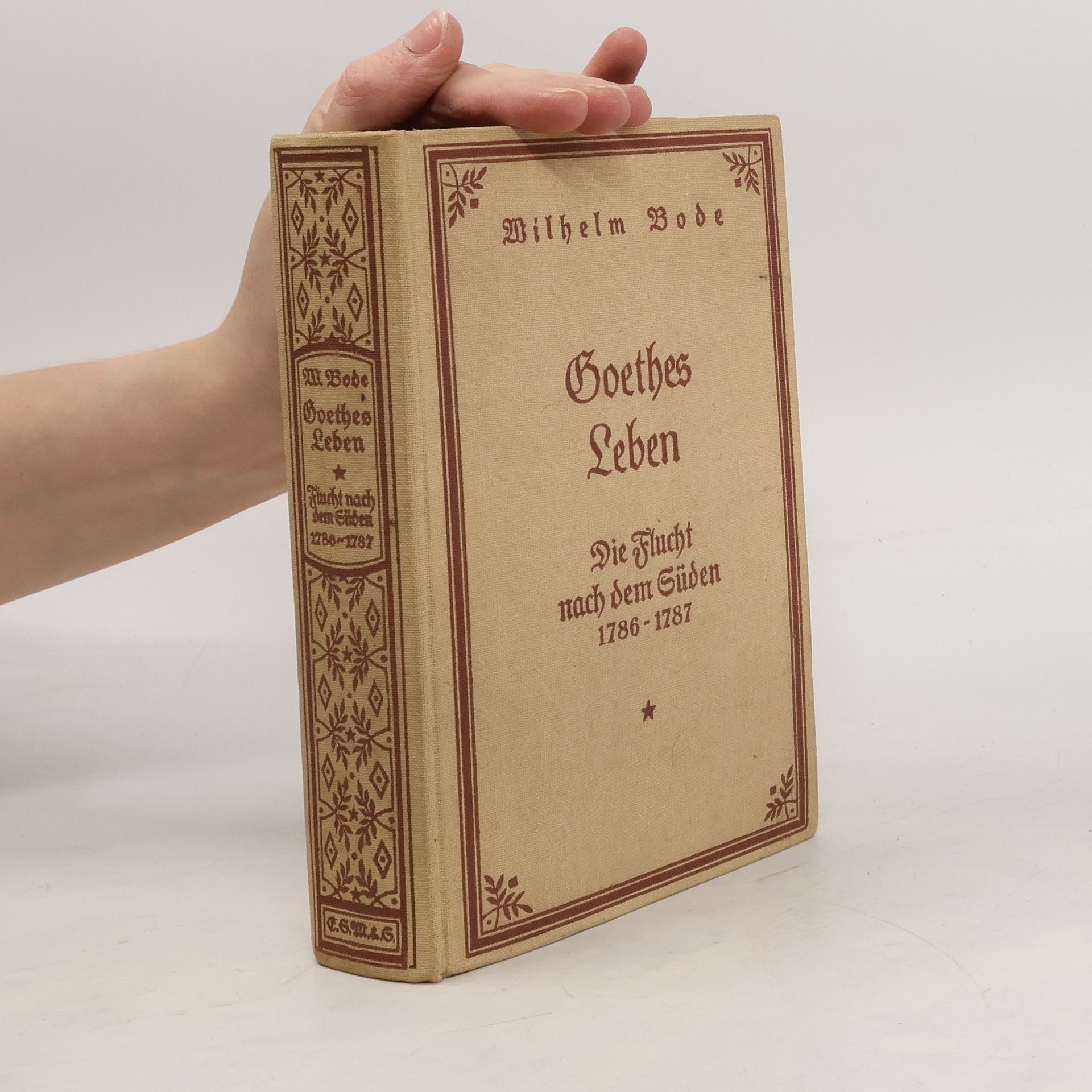 Wilhelm Bode Goethes Leben. Die Flucht nach dem Süden 1786–1787
