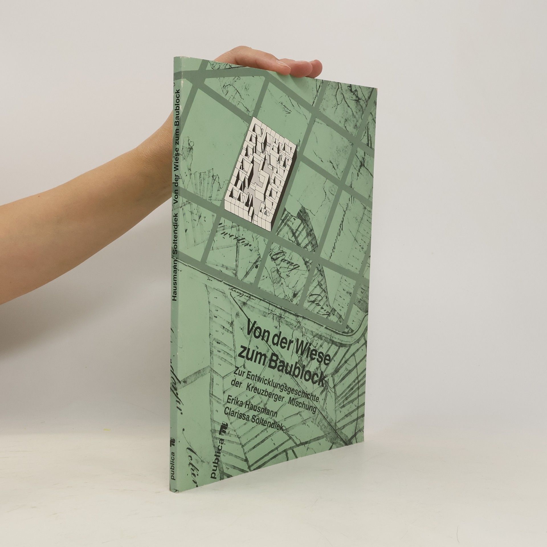 Erika Hausmann Von der Wiese zum Baublock