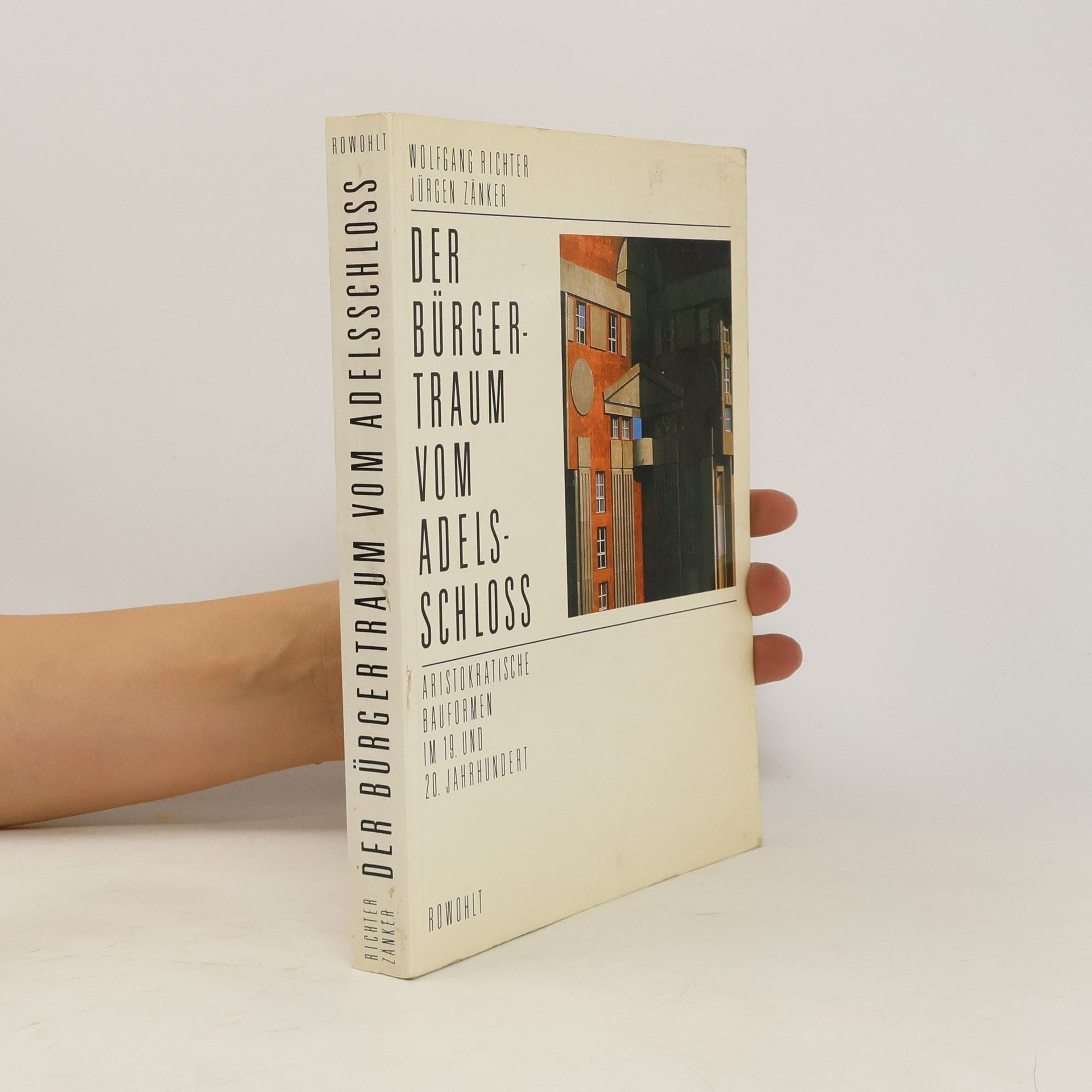 Wolfgang Richter Der Bürgertraum vom Adelsschloss
