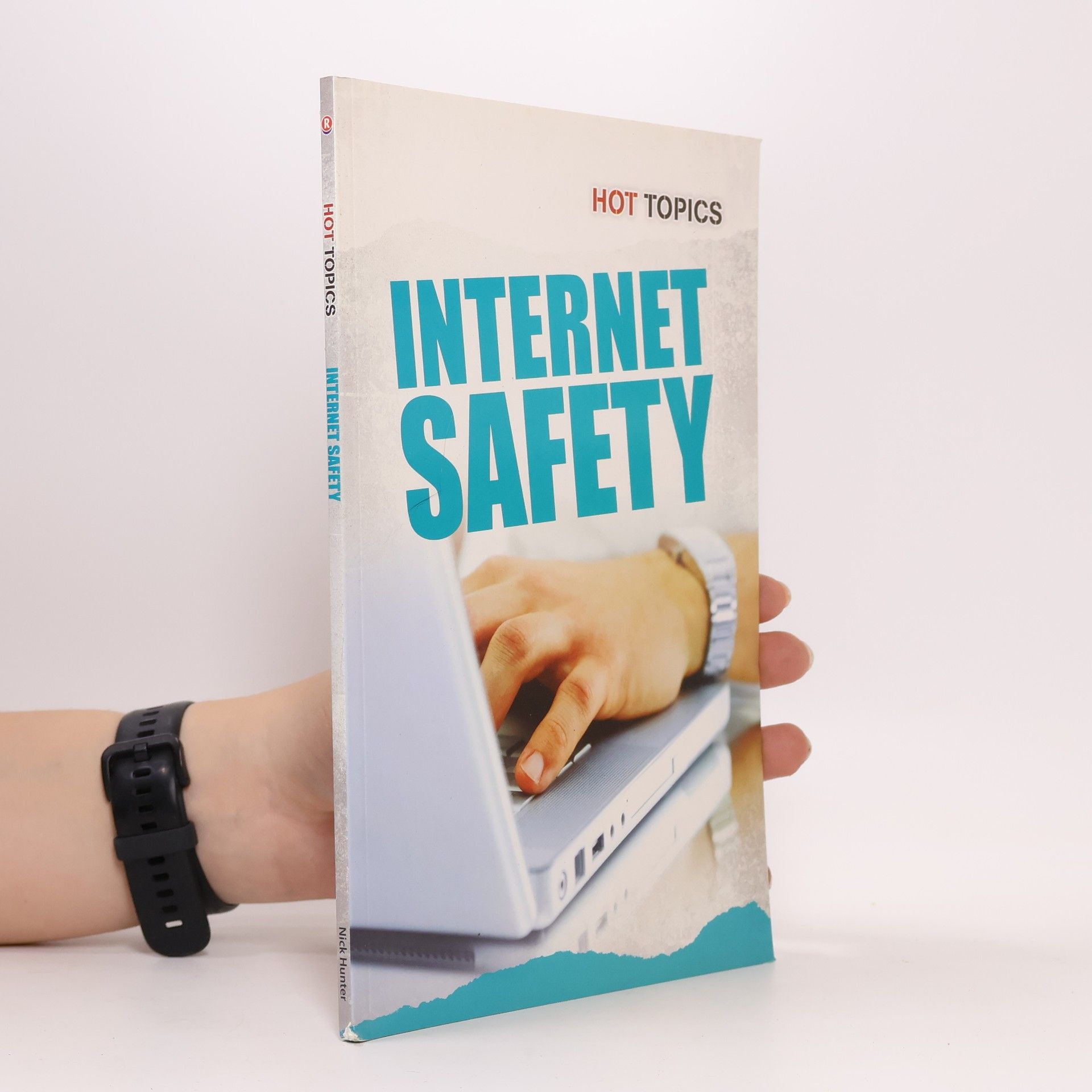 Nick Hunter Hot Topics: Internet Safety