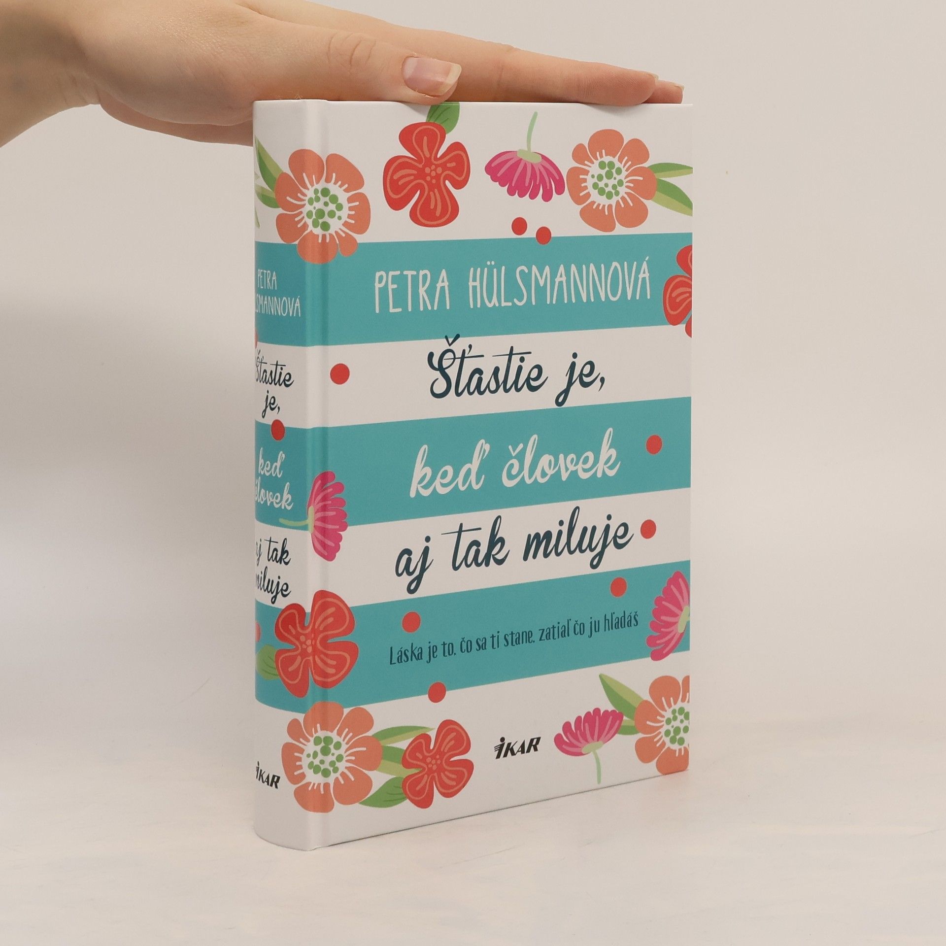 Petra Hülsmann Šťastie je, keď človek aj tak miluje