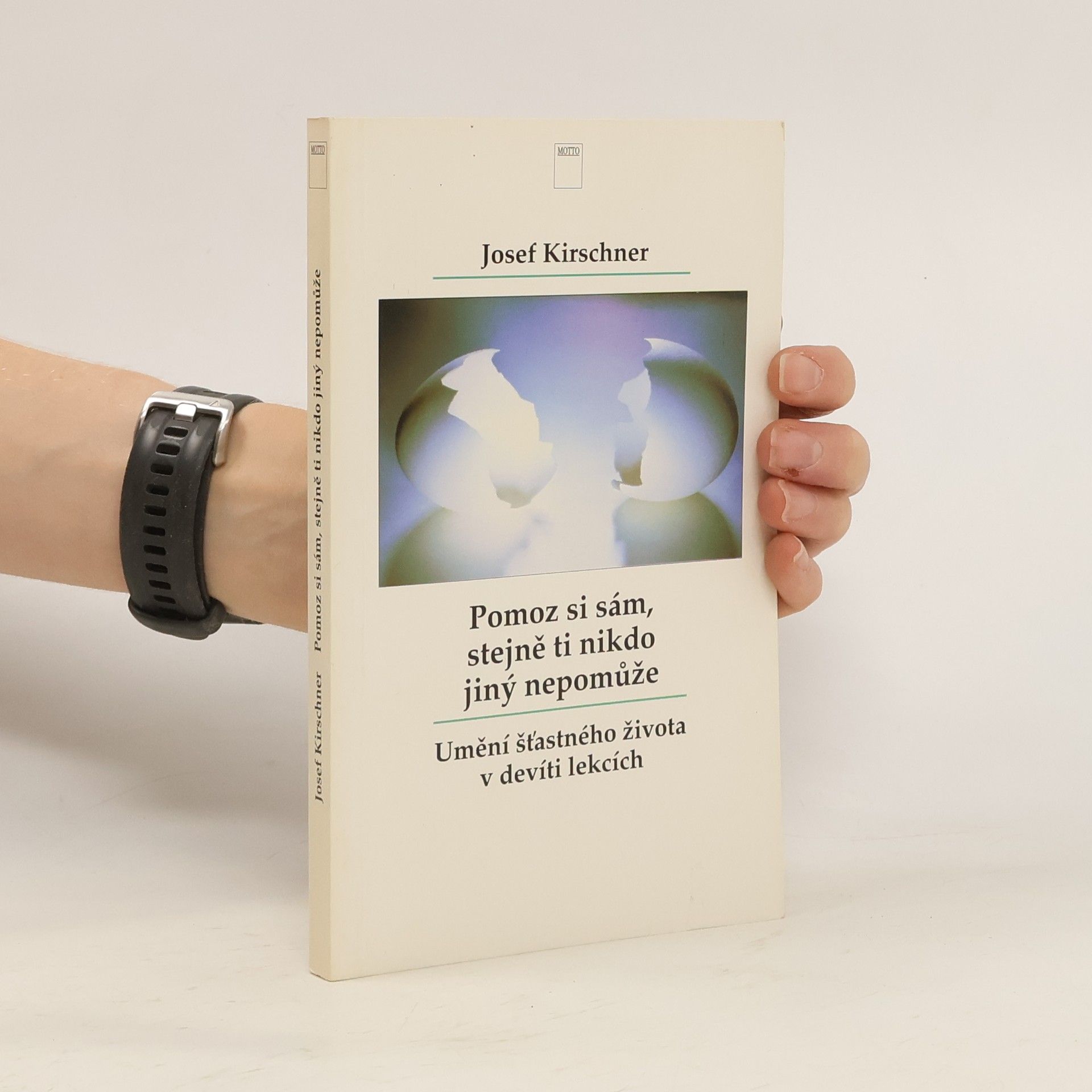 Josef Kirschner Pomoz si sám, stejně ti nikdo jiný nepomůže