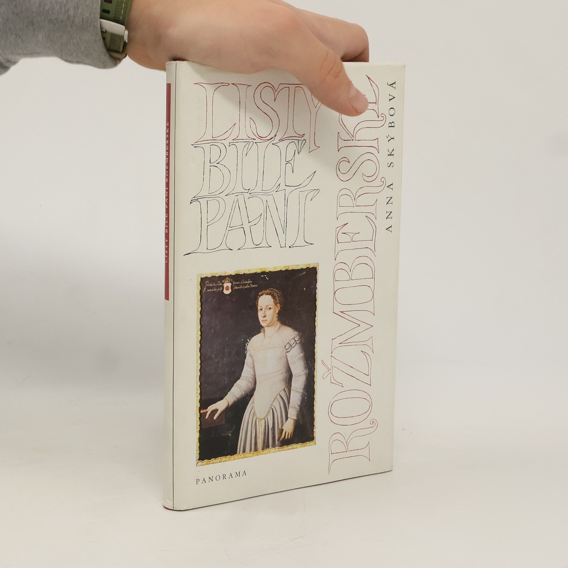 Anna Skýbová Listy bílé paní rožmberské