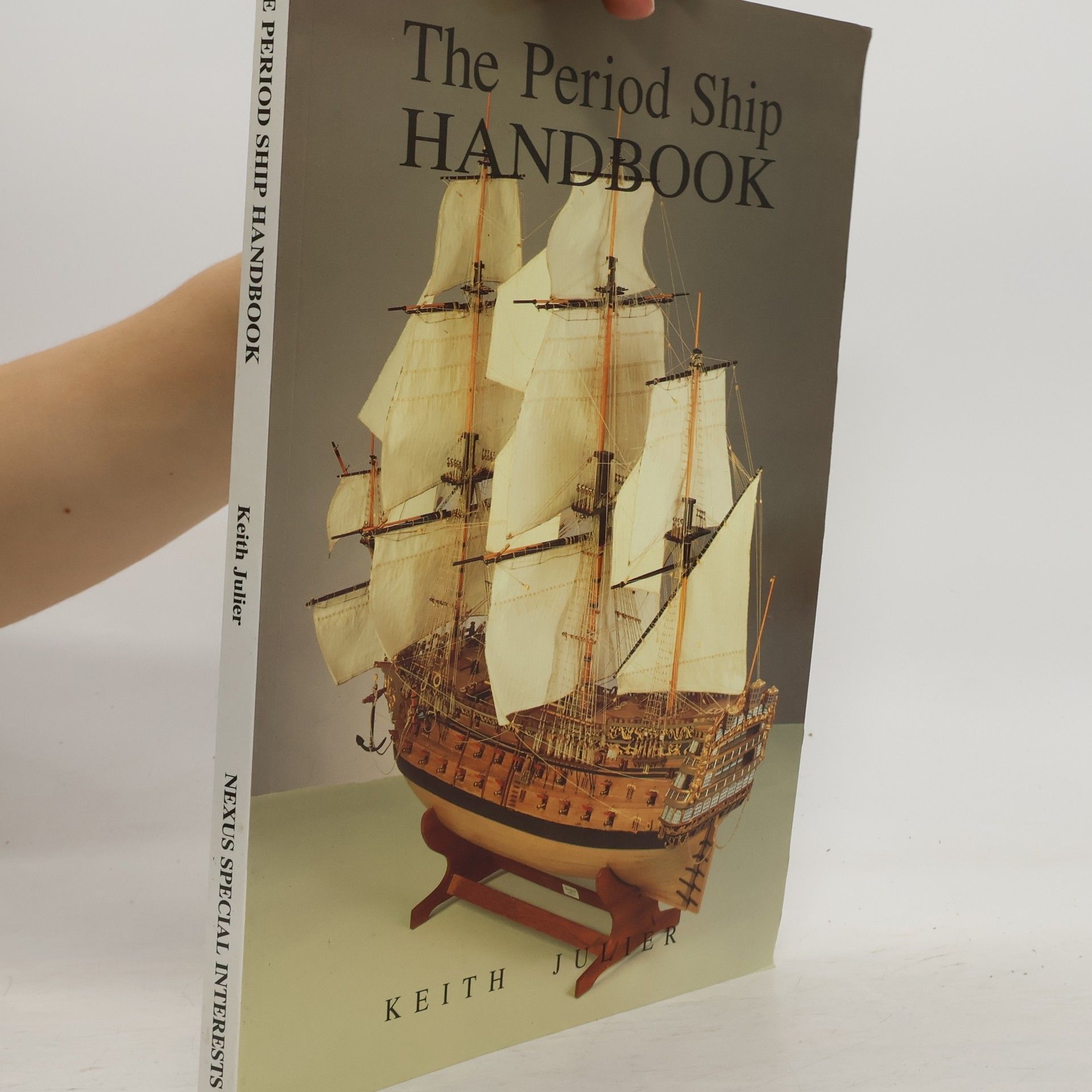 Keith Julier The Period Ship Handbook