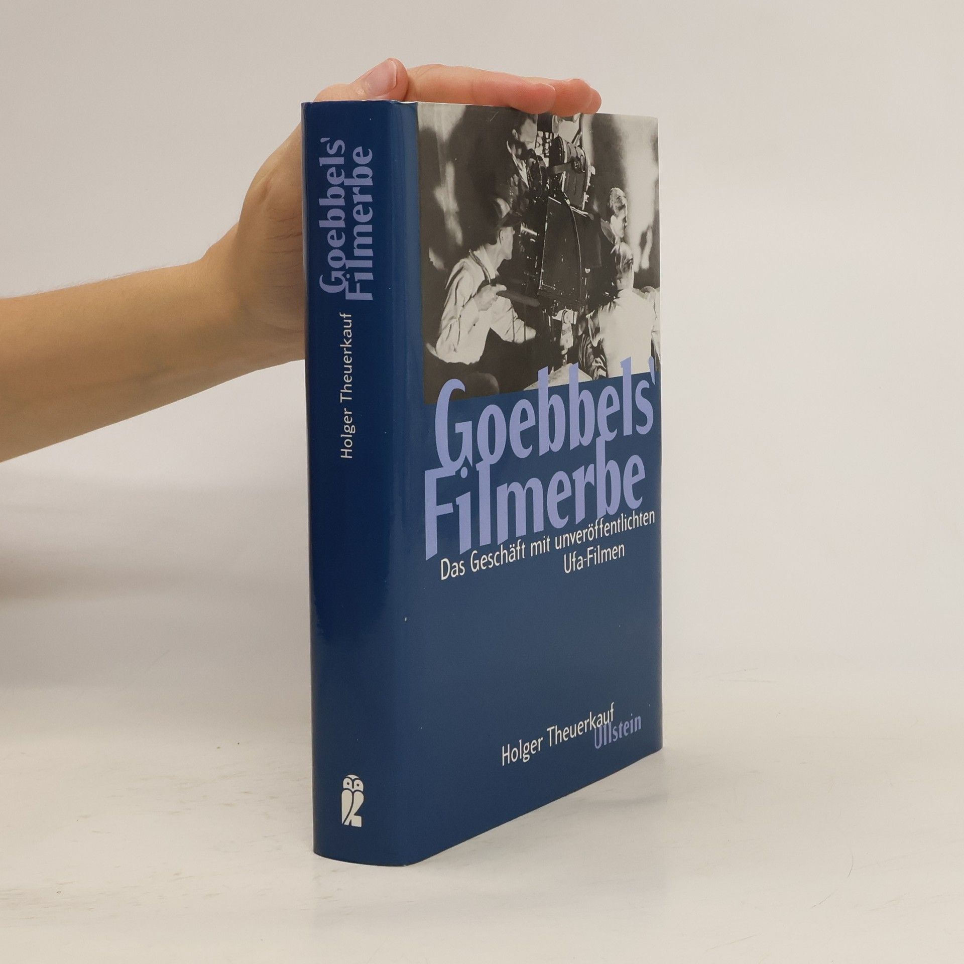 Holger Theuerkauf Goebbels' Filmerbe