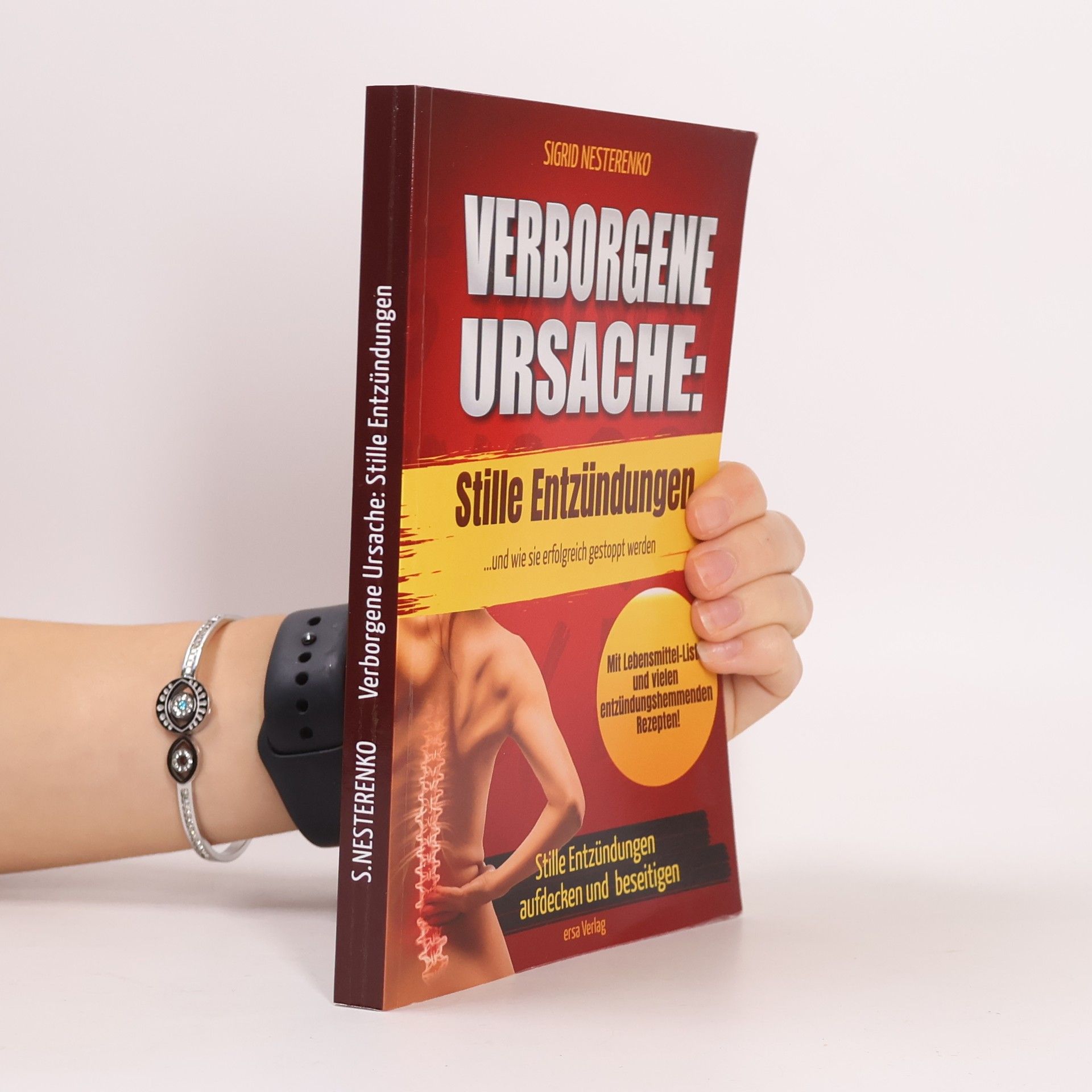 Verborgene Ursache: stille Entzündungen: ... und wie sie erfolgreich gestoppt werden