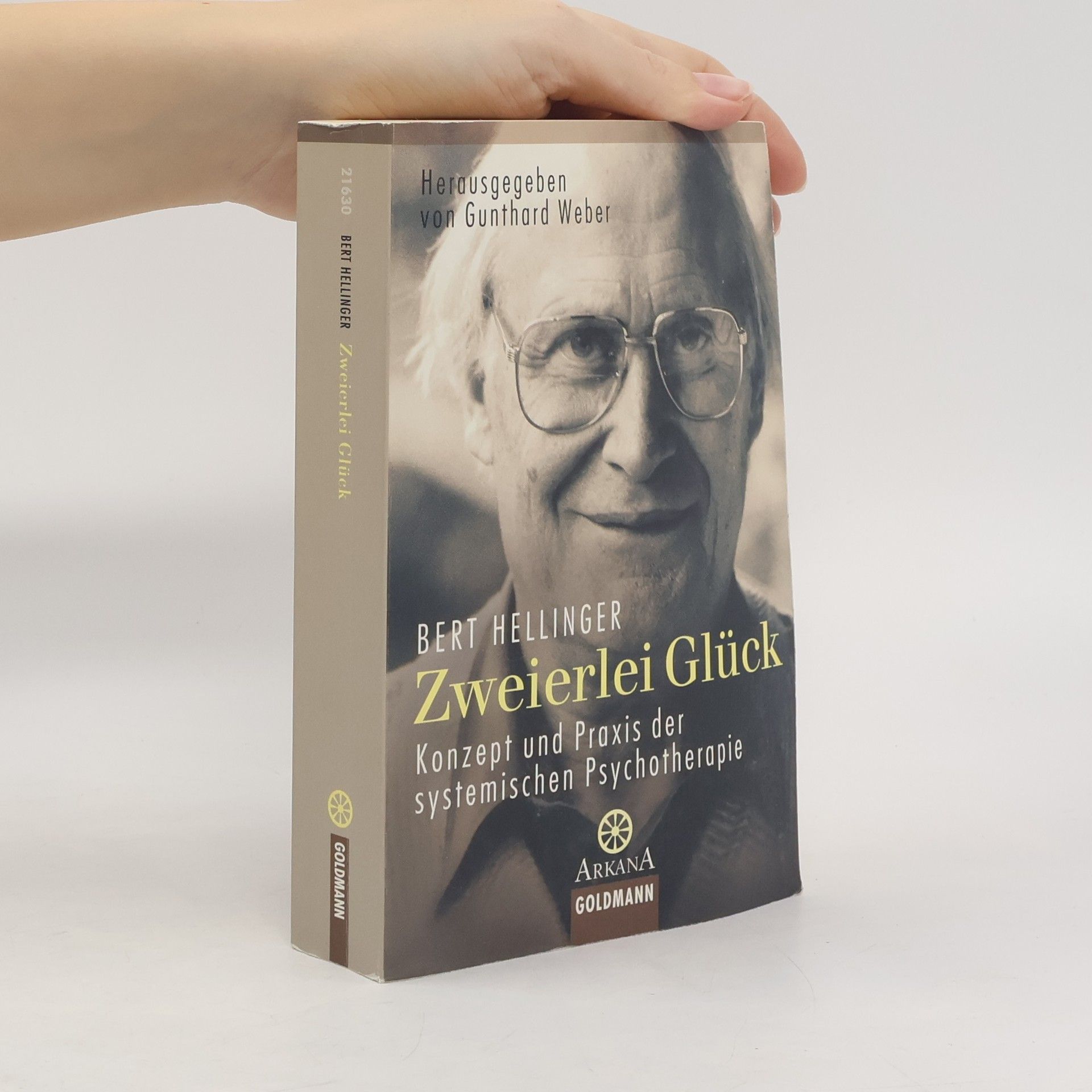 Bert Hellinger Zweierlei Glück