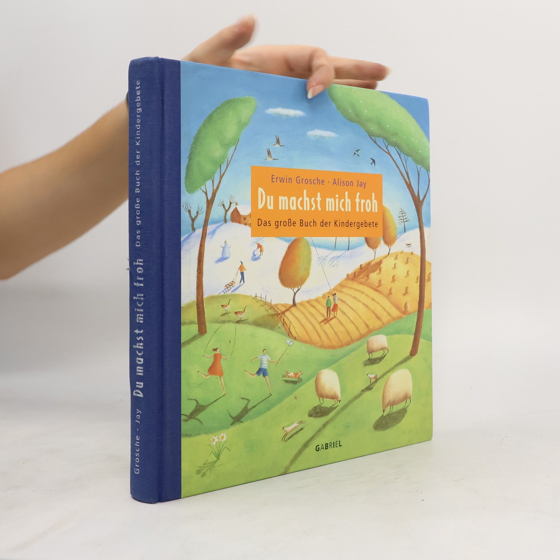 Du machst mich froh. Das große Buch der Kindergebete