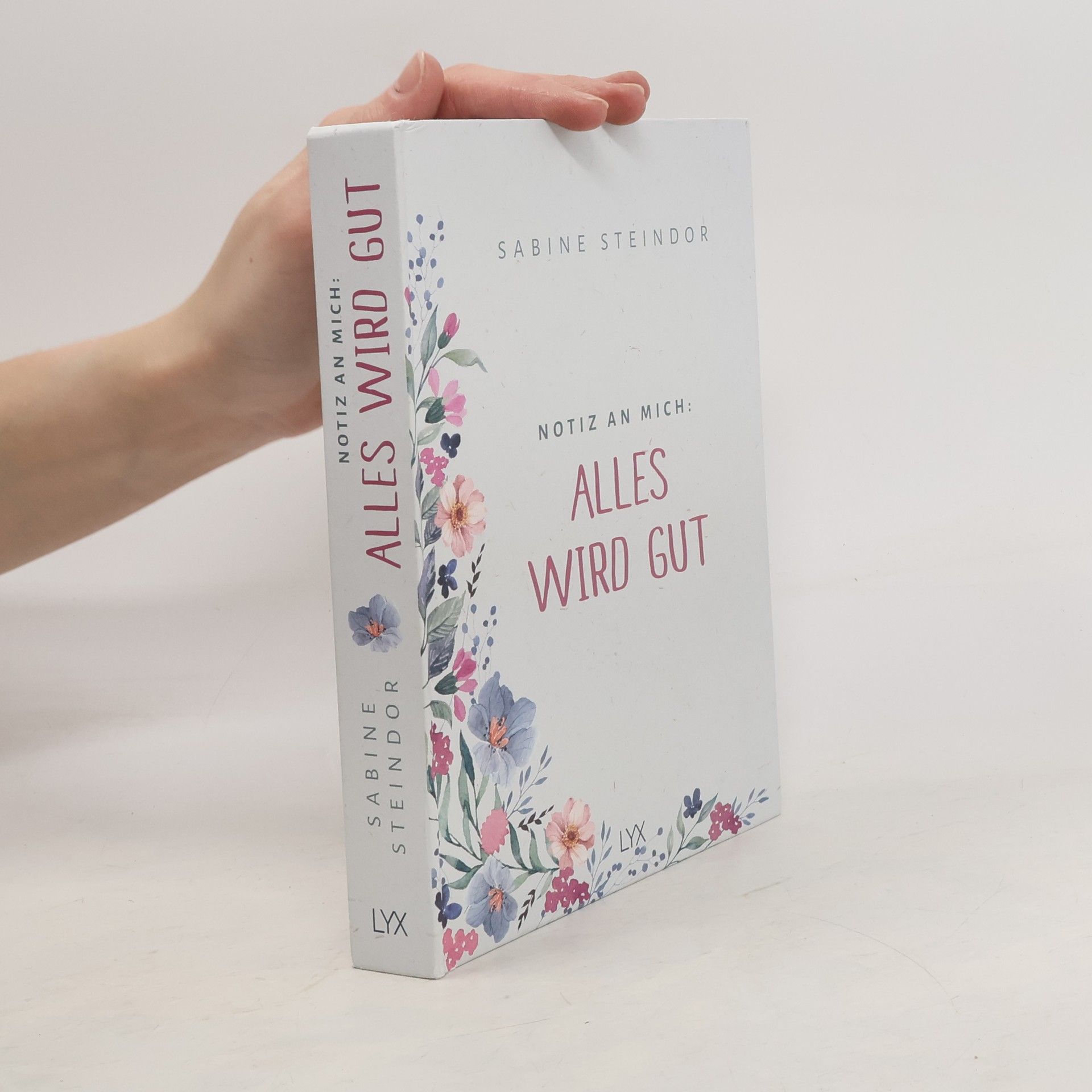 Sabine Steindor Notiz an mich: Alles wird gut