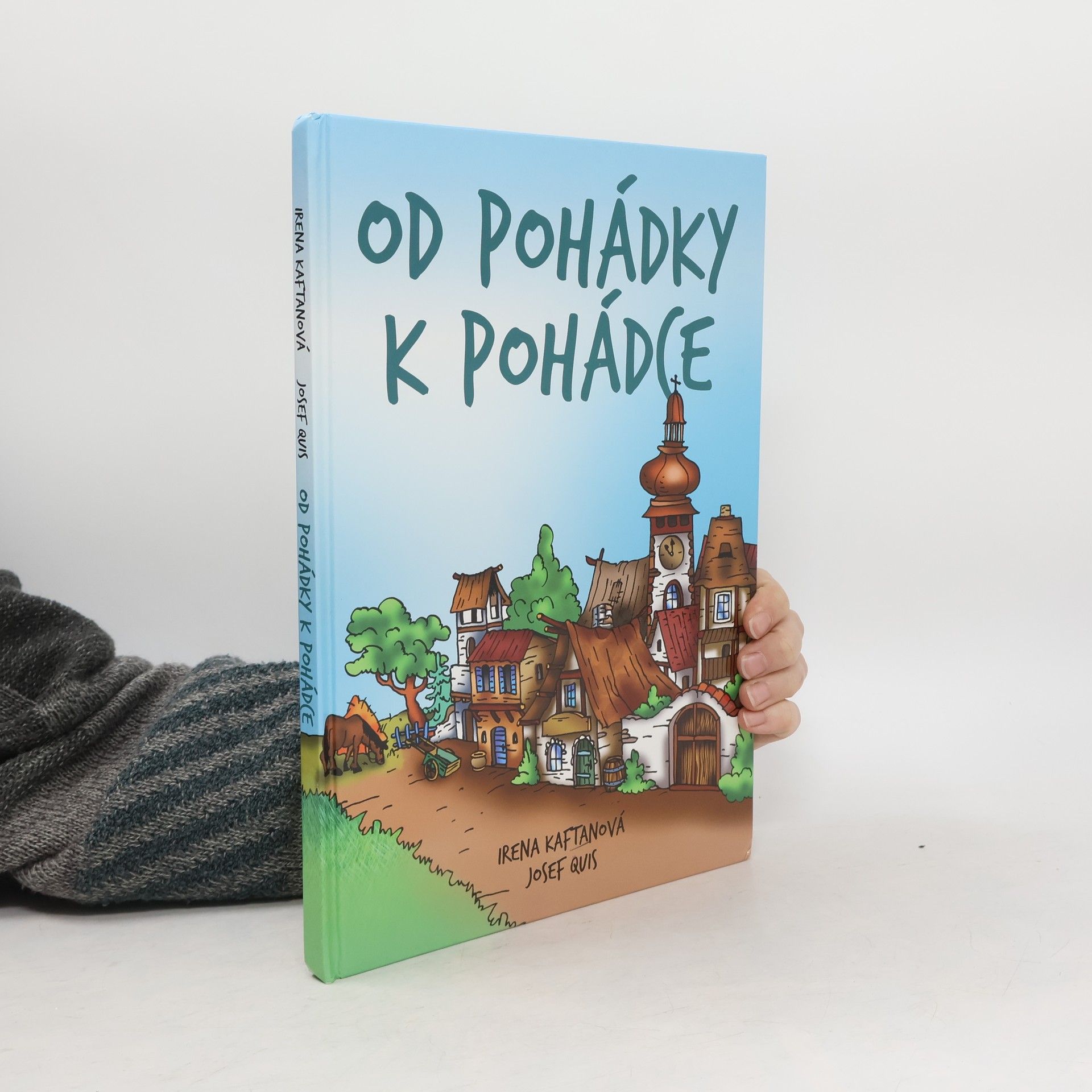 Irena Kaftanová Od pohádky k pohádce