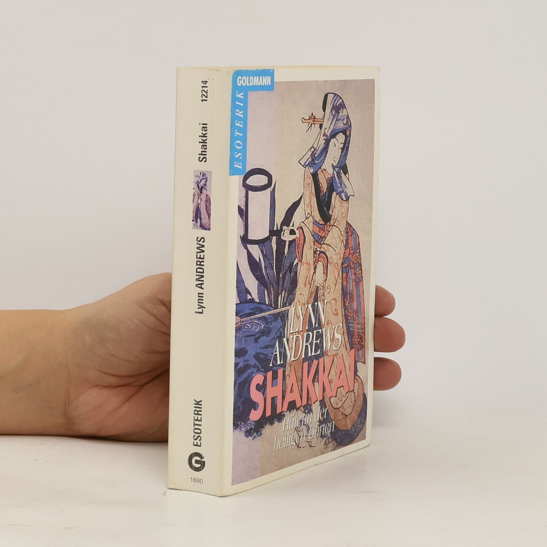 Lynn V. Andrews Shakkai. Hüterin der heiligen Gärten