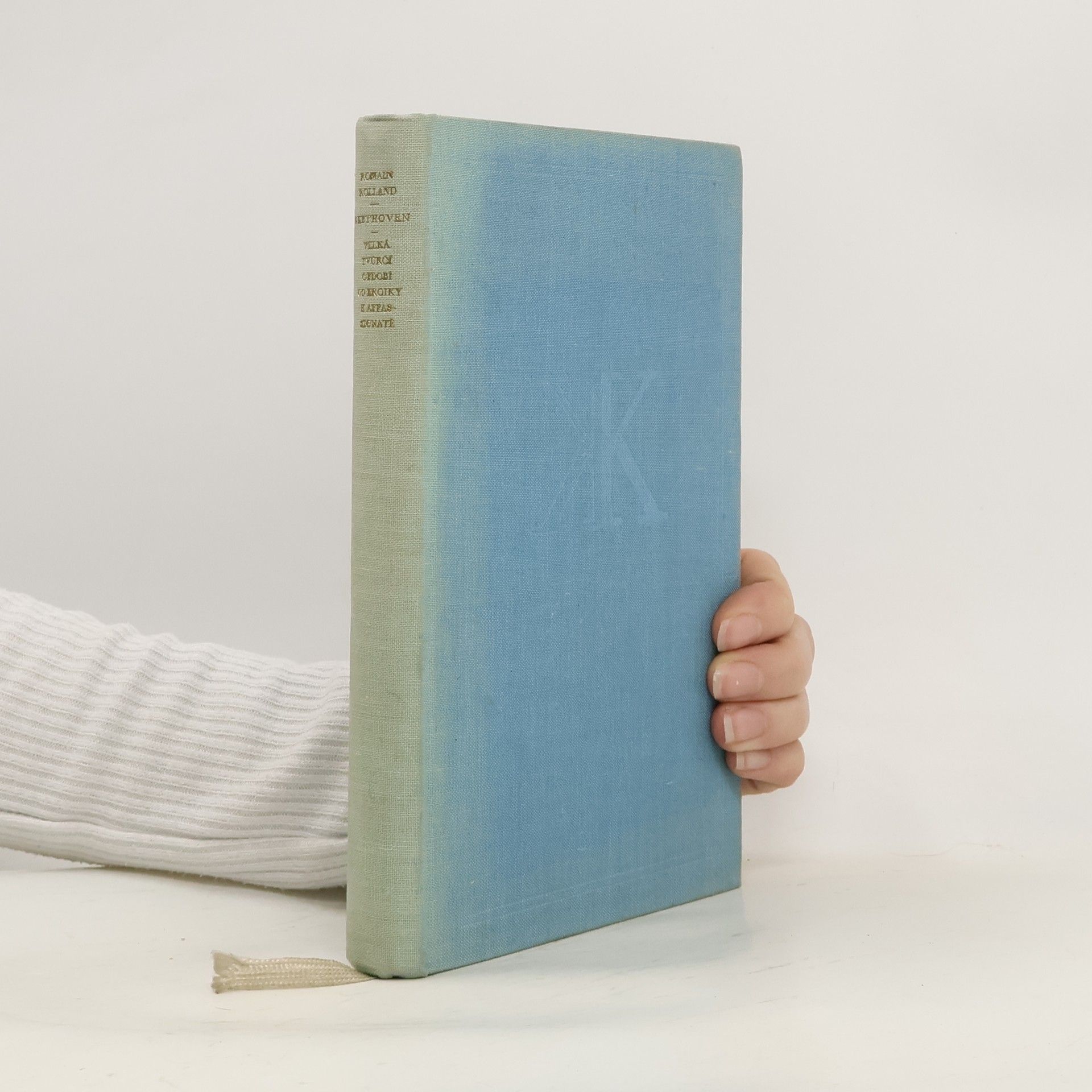 Romain Rolland Beethoven. Velká tvůrčí období od Eroiky k Appasionatě