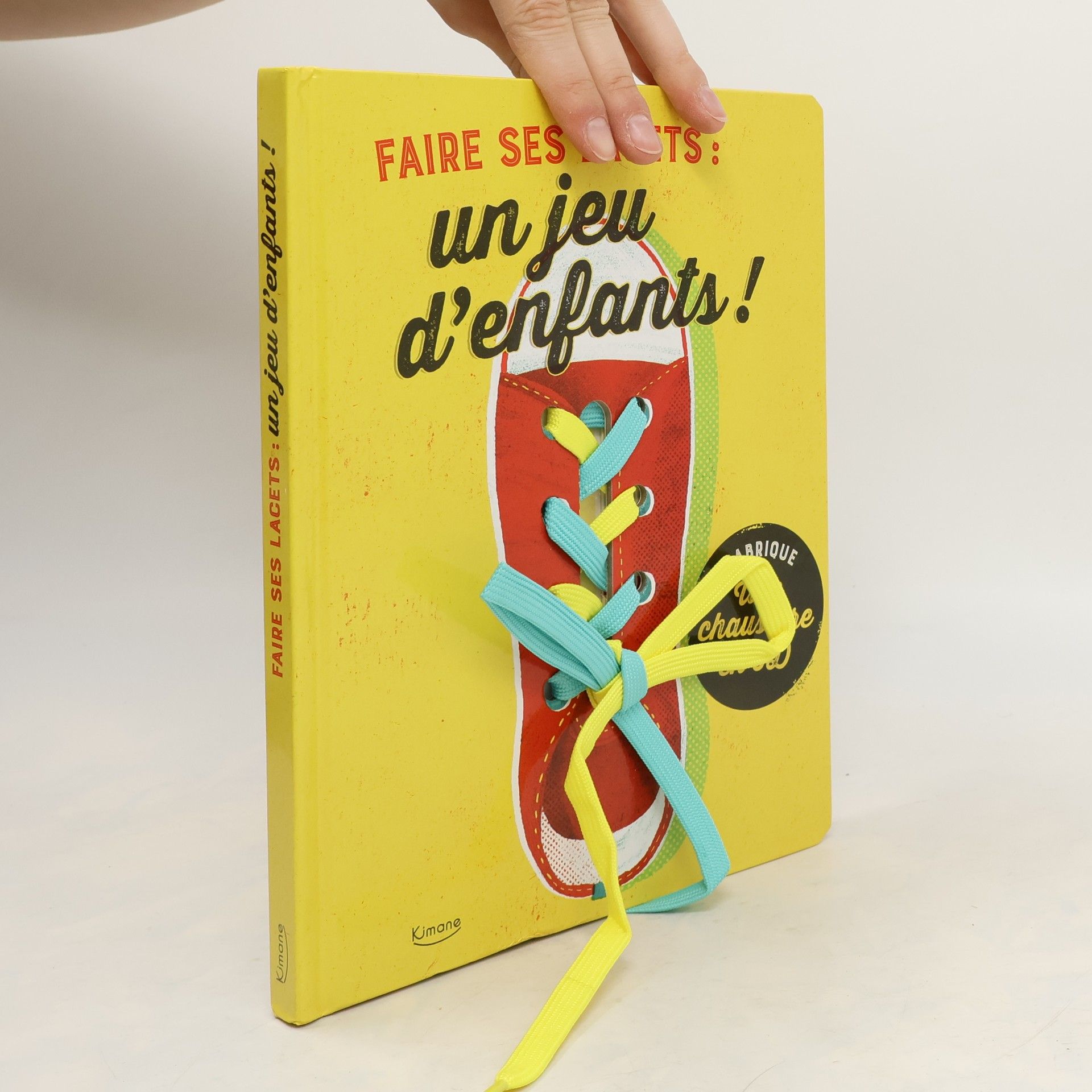 Collectif Faire ses lacets : un jeu d'enfants !