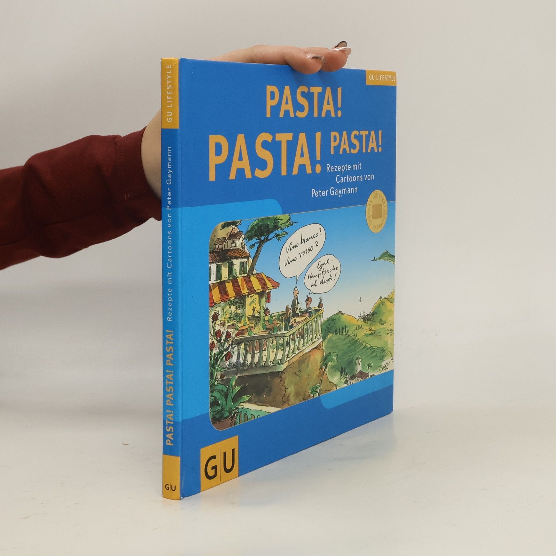 Gustav-Peter Hahn Pasta! Pasta! Pasta!