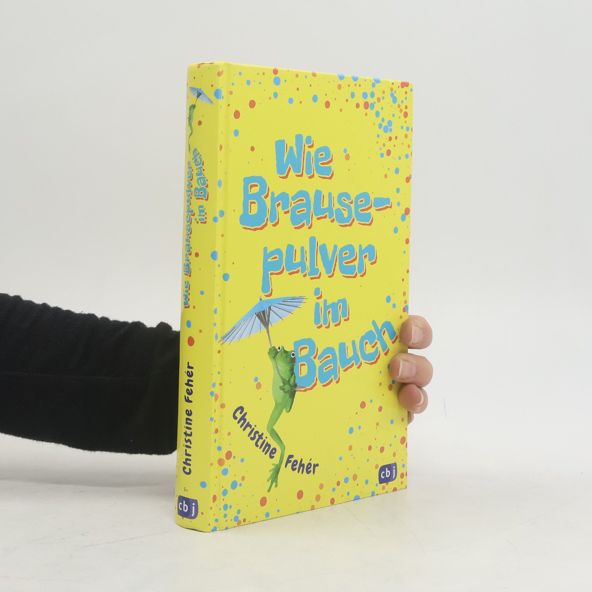 Christine Fehér Wie Brausepulver im Bauch