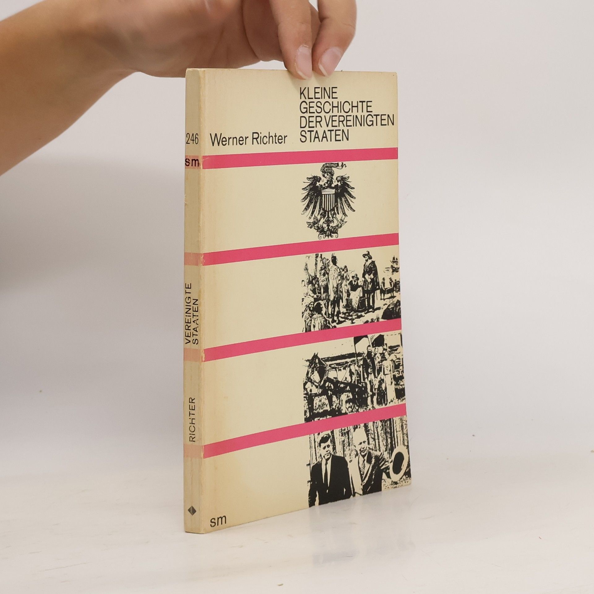 Werner Richter Kleine Geschichte der vereinigten Staaten