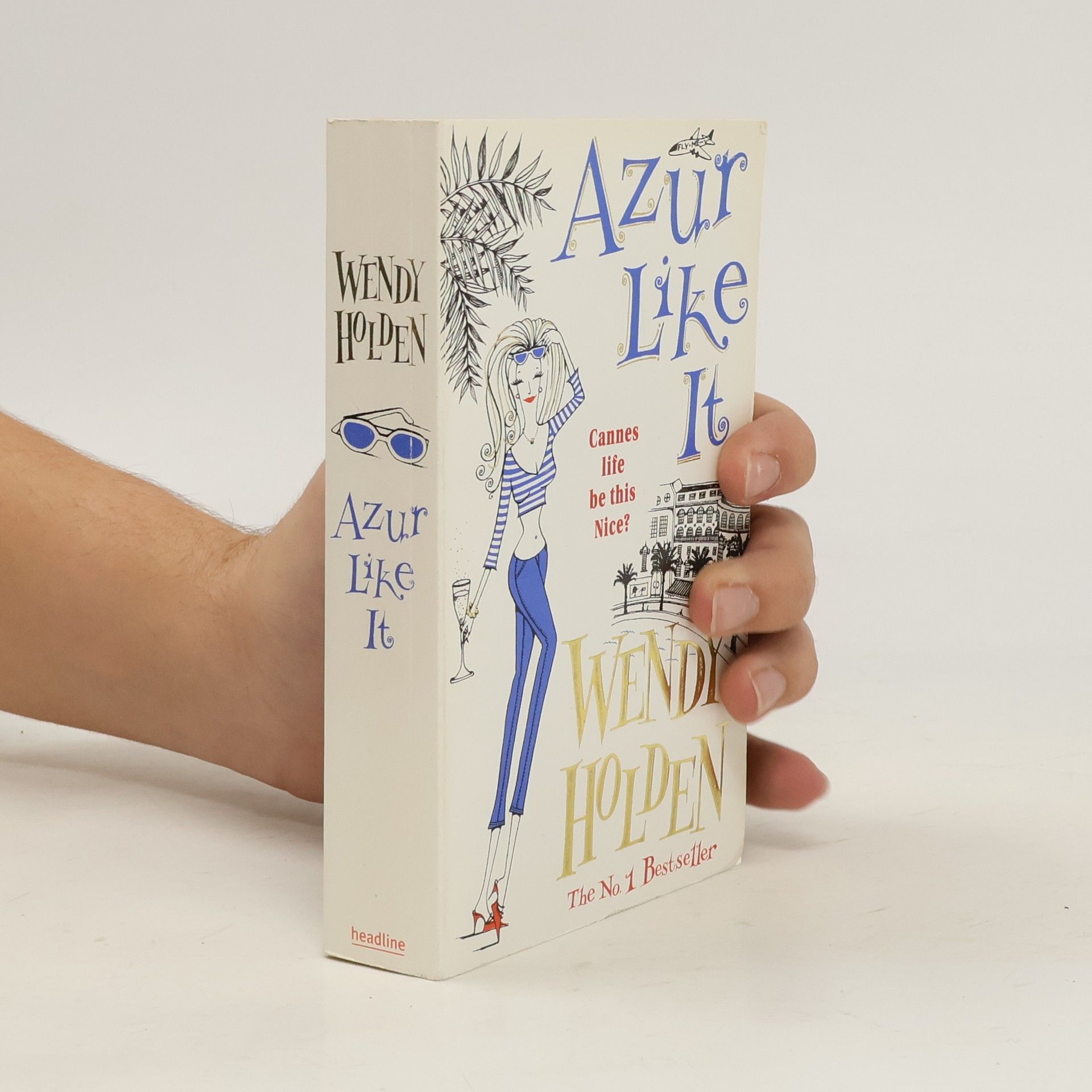 Wendy Holden Azur Like It