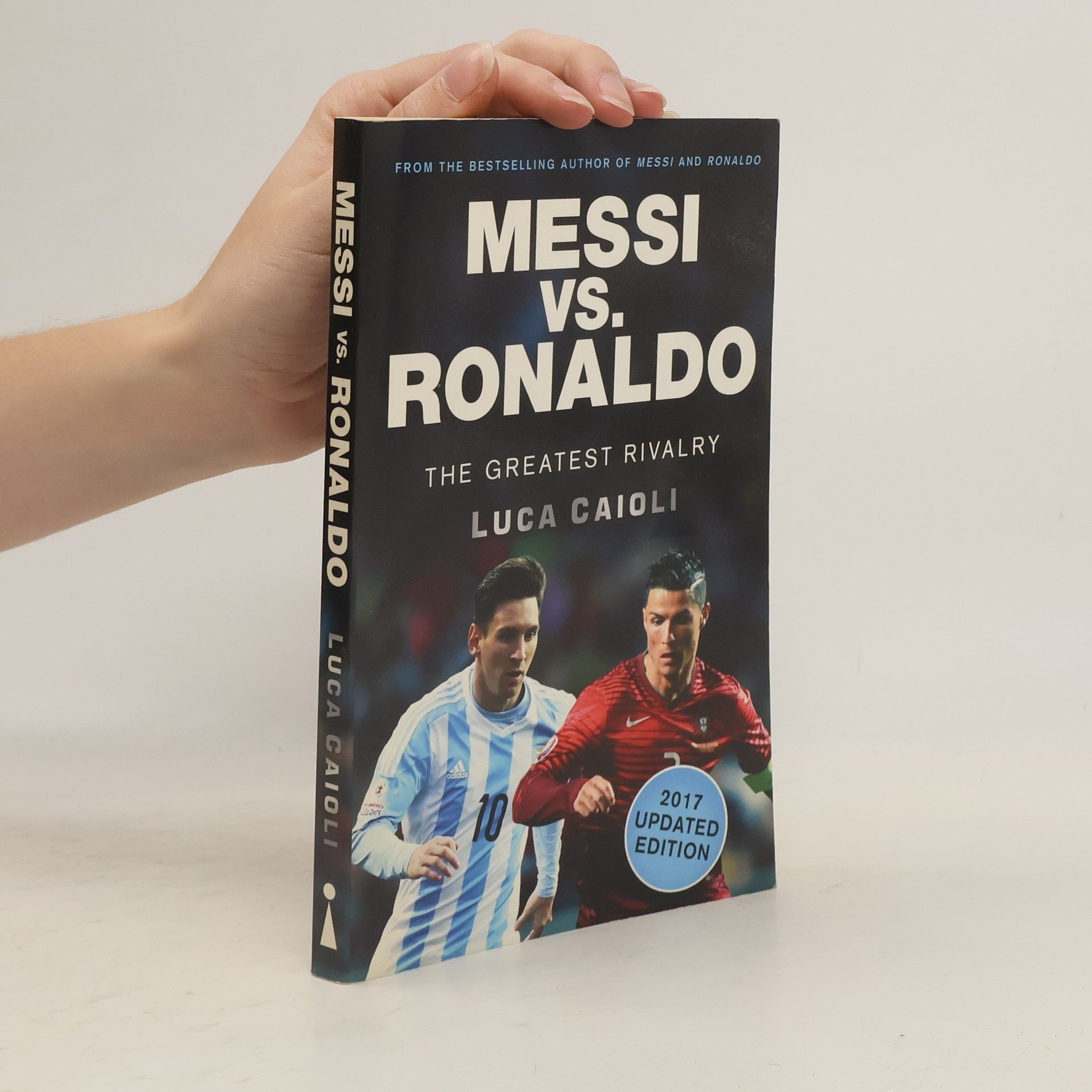 Messi vs. Ronaldo - 2017 Updated Edition