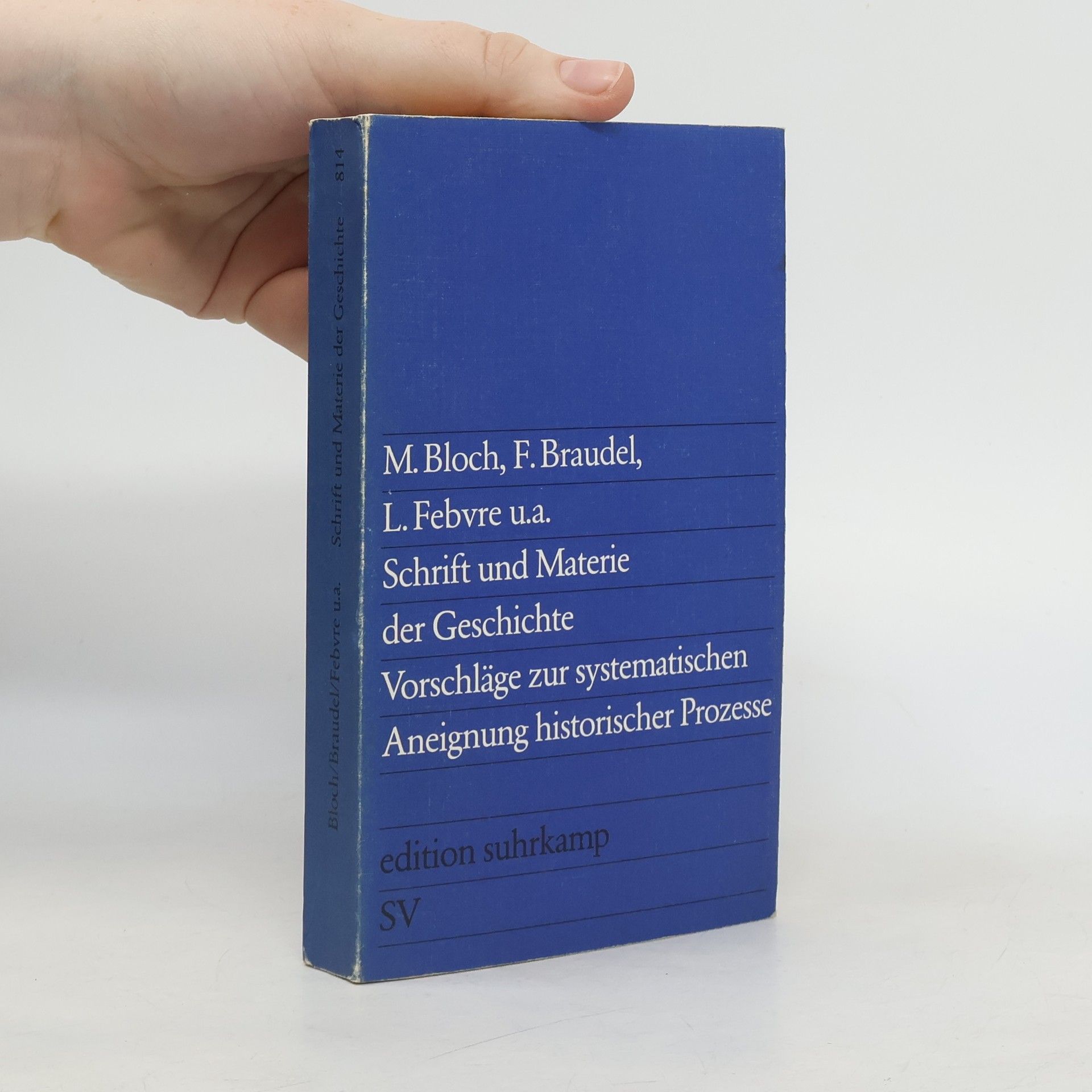 Marc Bloch Schrift und Materie der Geschichte