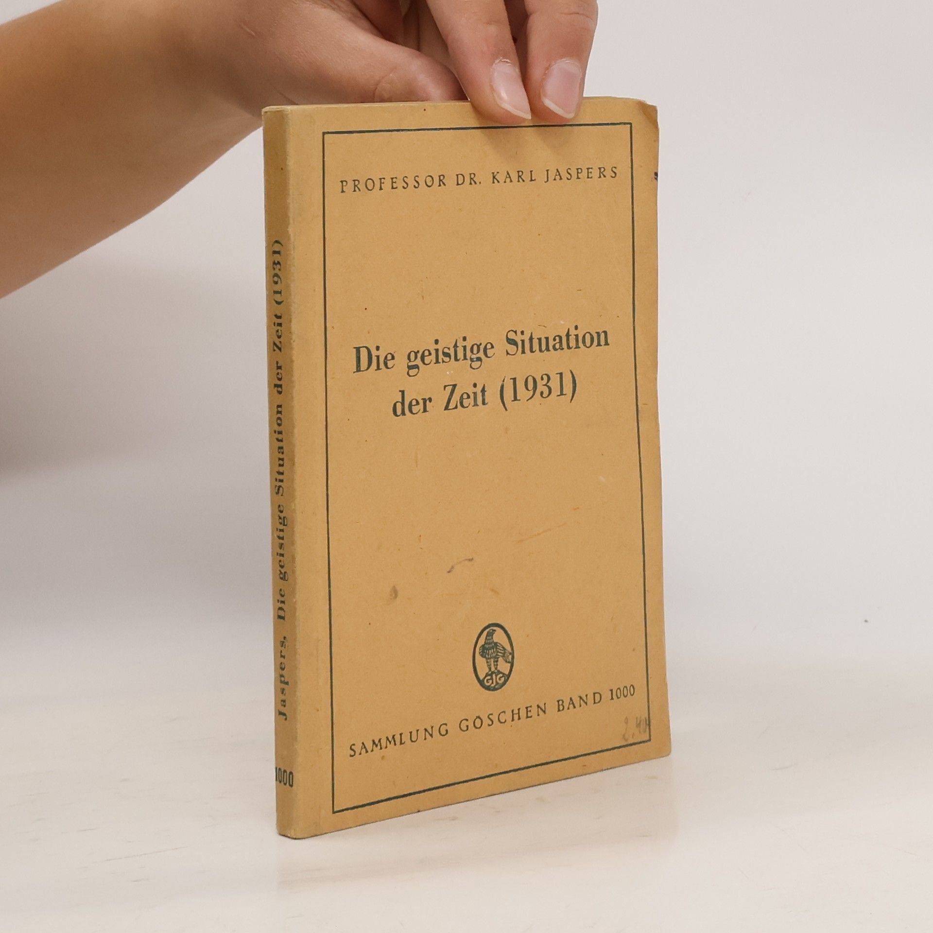 Karl Jaspers Die geistige Situation der Zeit 1931
