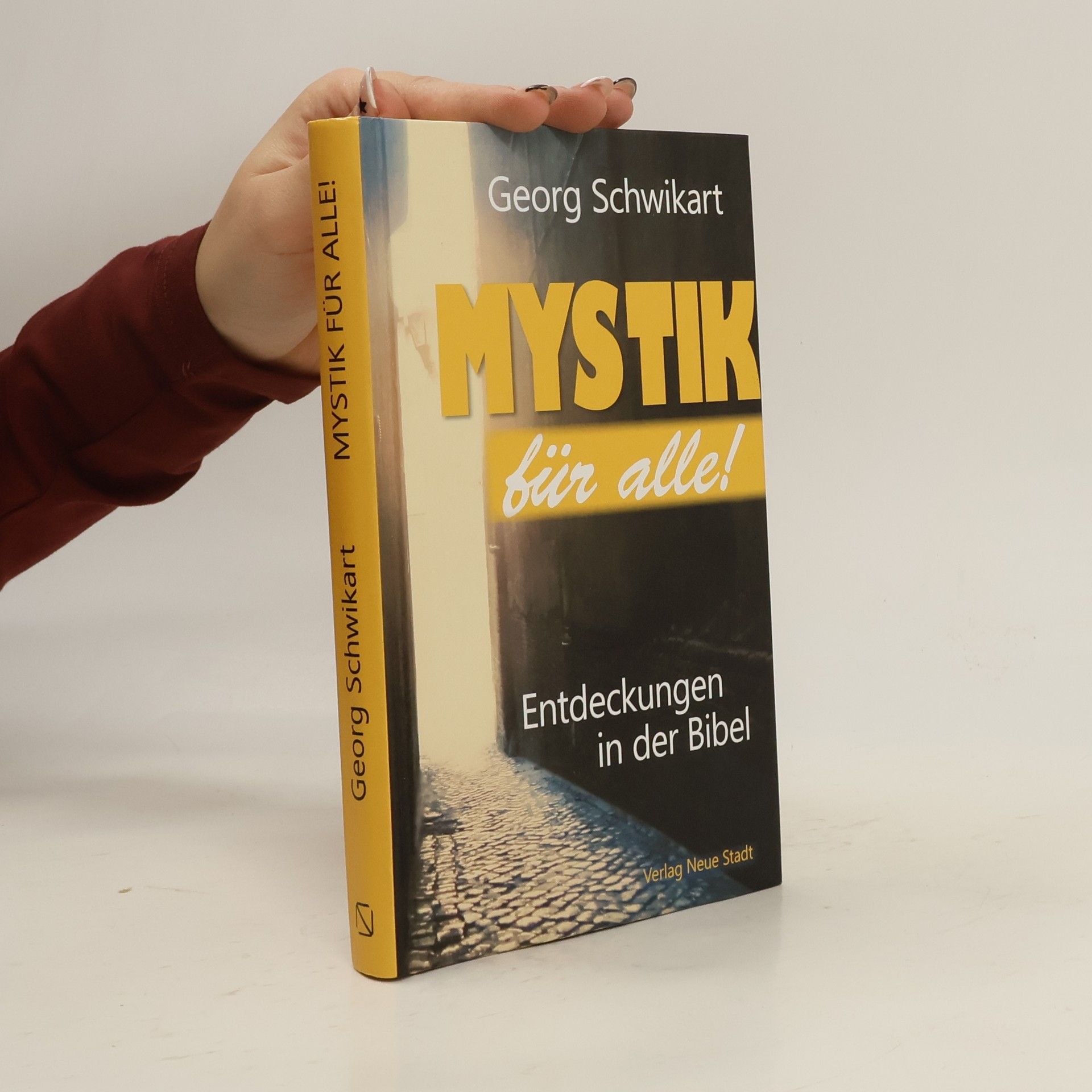 Georg Schwikart Mystik für alle!