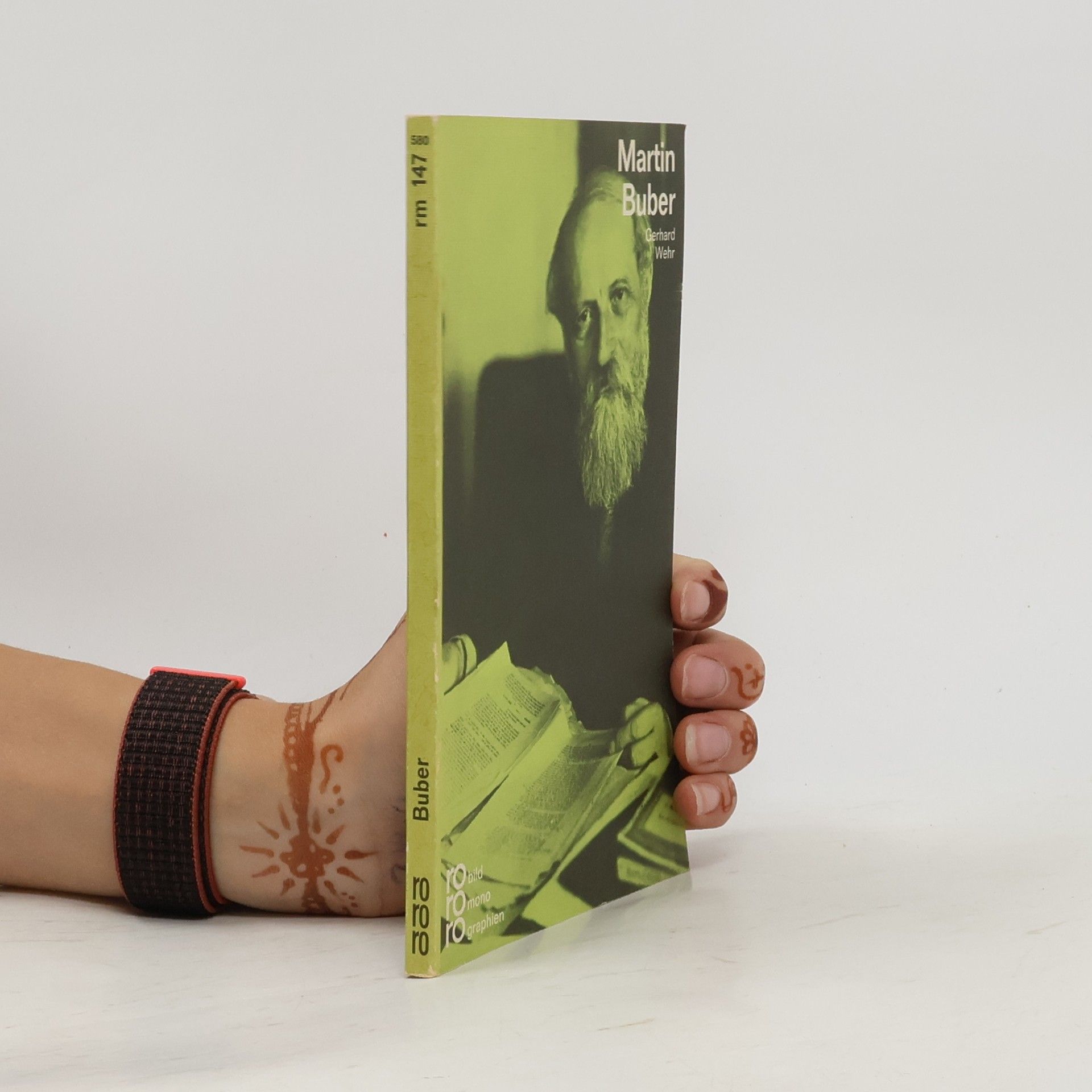 Gerhard Wehr Martin Buber. Mit Selbstzeugnissen und Bilddokumenten dargestellt von Gerhard Wehr